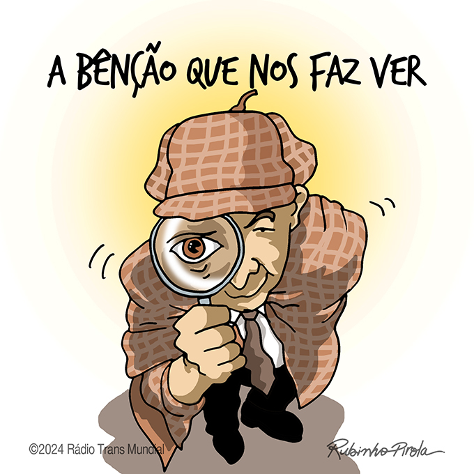 A bênção de podermos ver