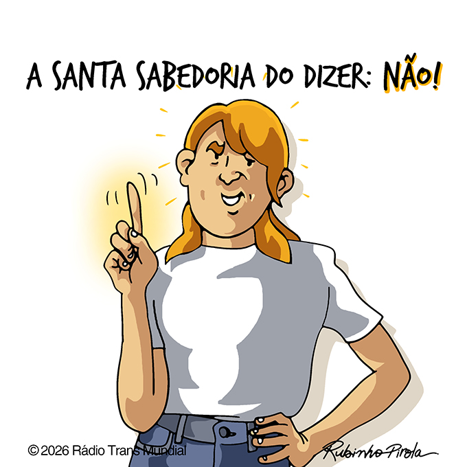 A santa sabedoria do dizer: Não!