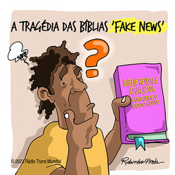 A tragédia das bíblias FAKE NEWS