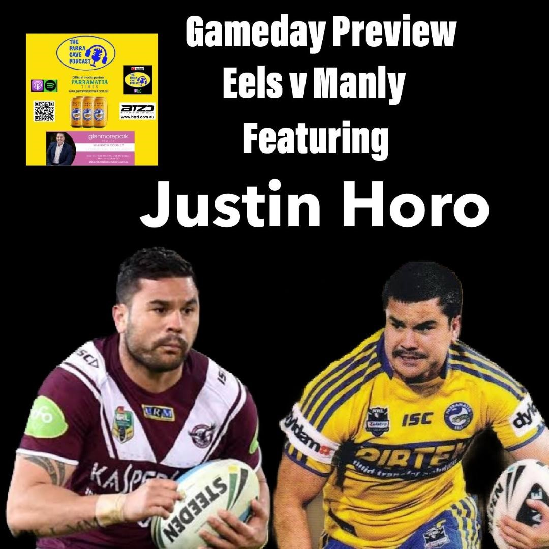 Gameday preview Eels v Sea Eagles featuring Justin Horo