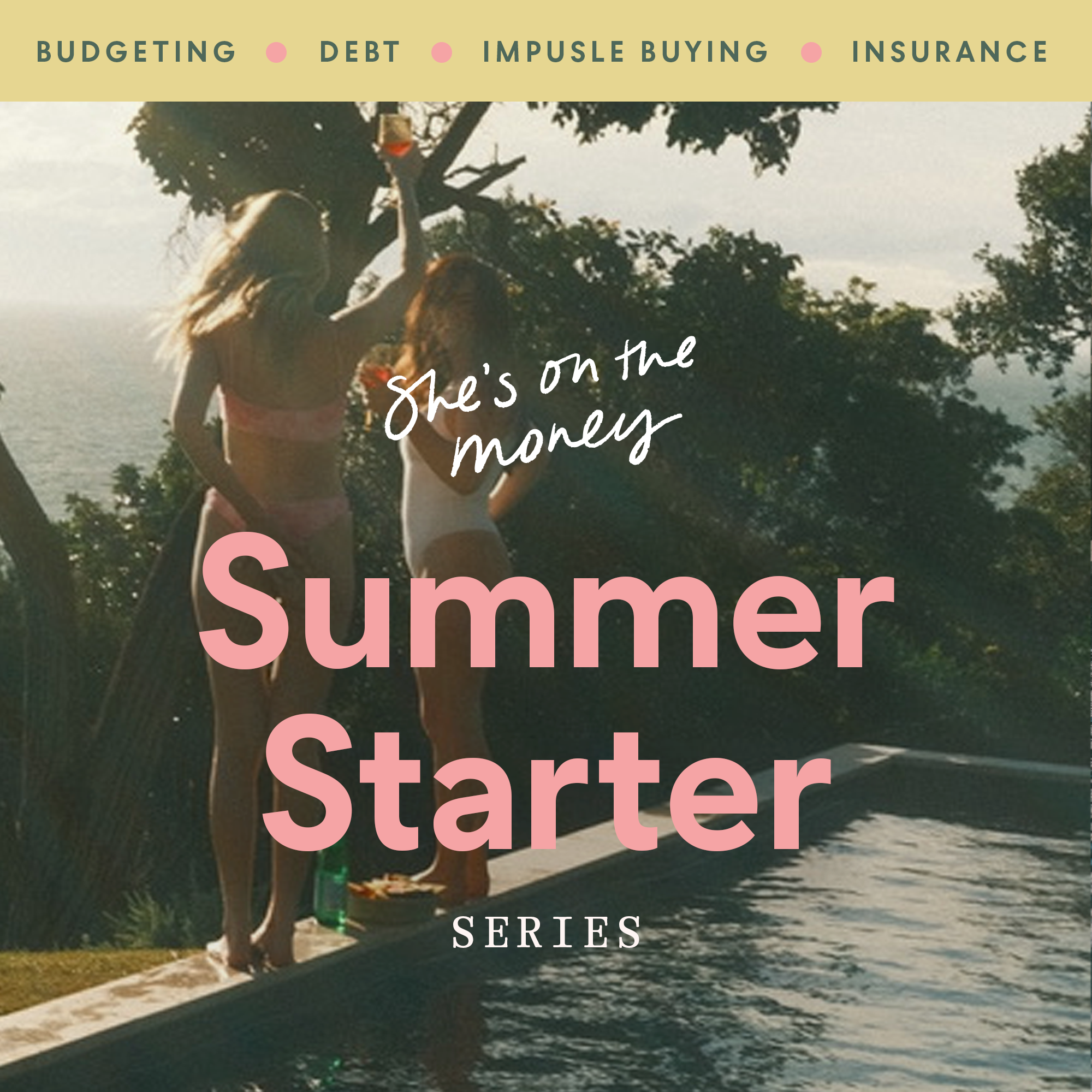 Summer Starter Series: Protecting Yourself With Personal Insurance