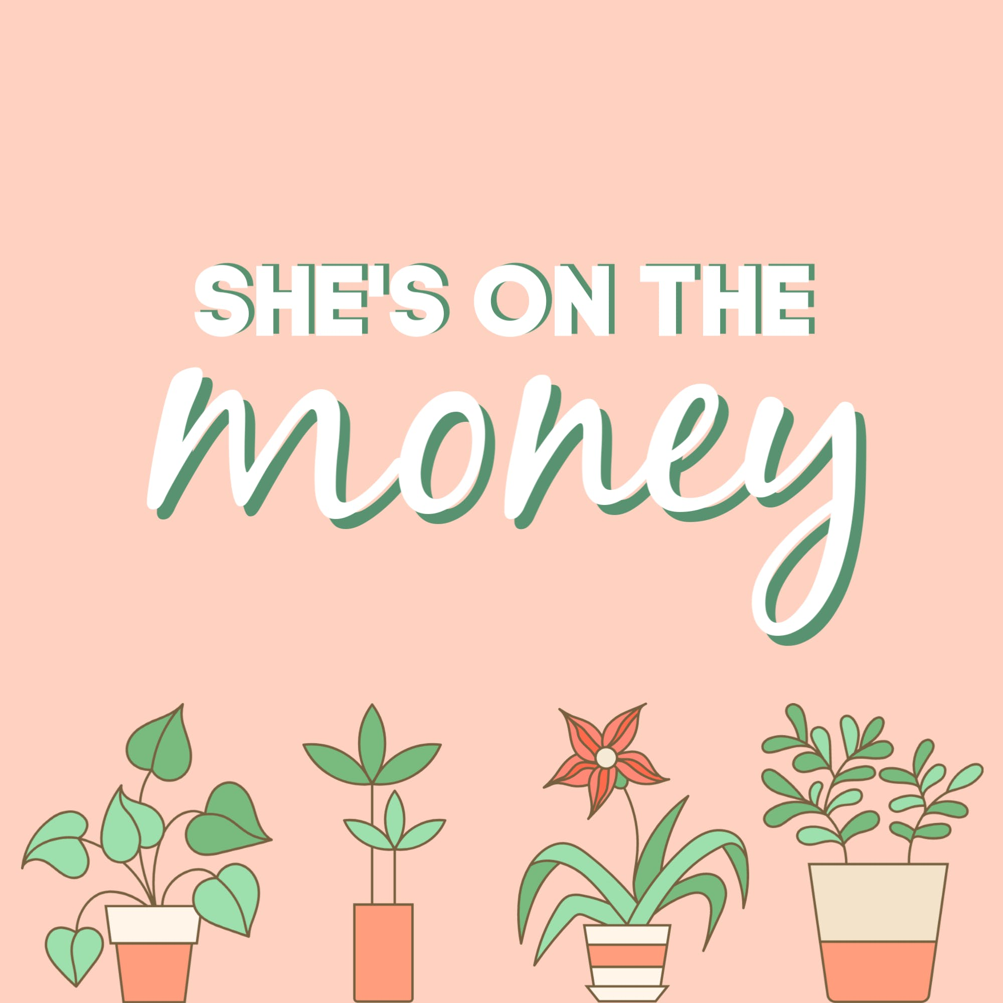 She\'s On The Money