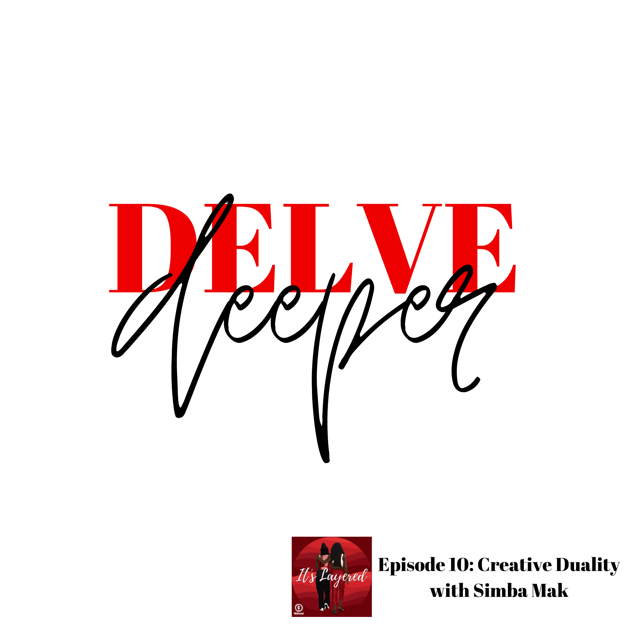 S06E10  - Delve deeper into... Creative Duality with Rapper/Musician/Lawyer Simba Mak