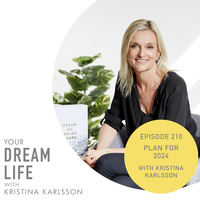 210 - PLAN FOR A BRILLIANT 2024, with Kristina