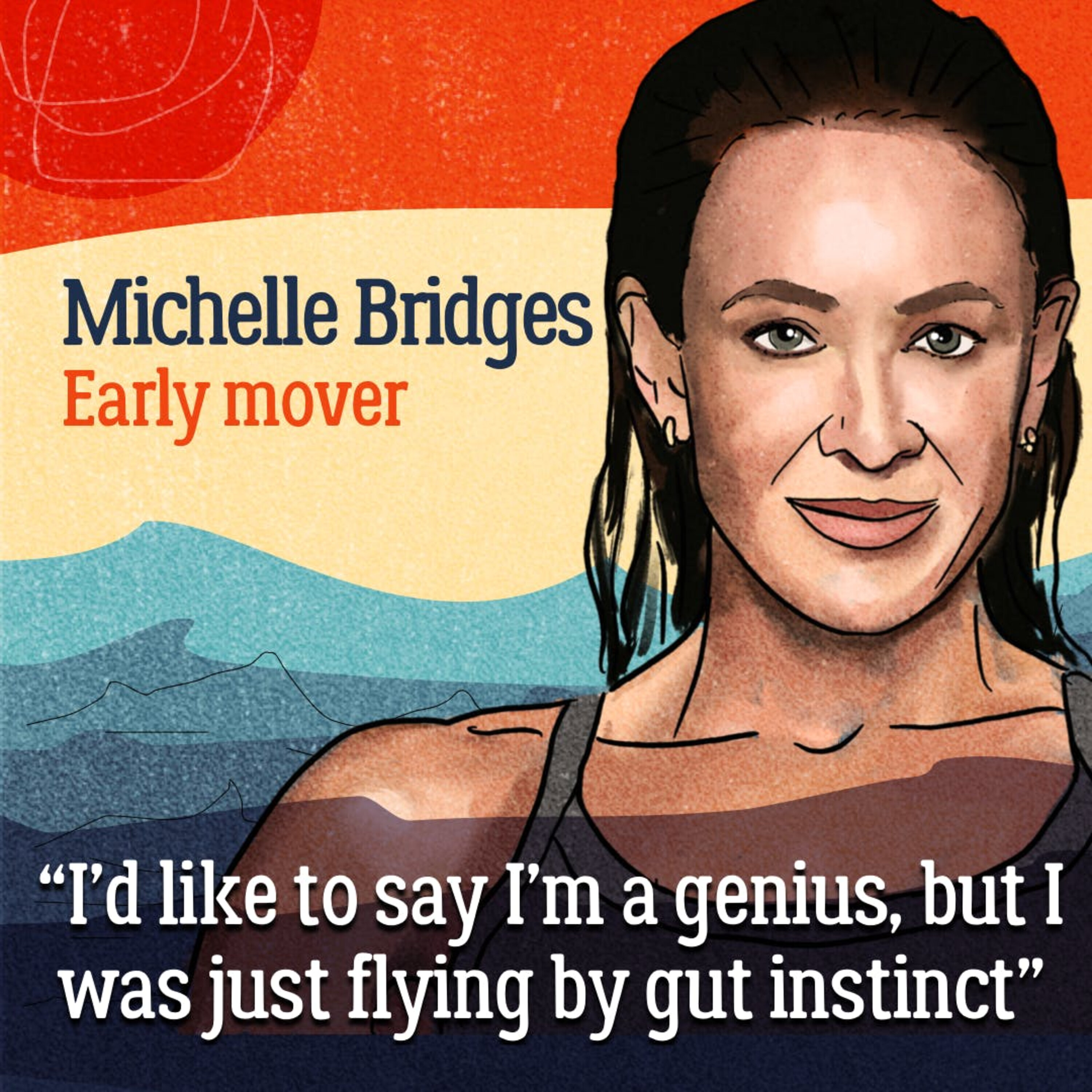 Sweat and tears – How Michelle Bridges built an empire based on grit