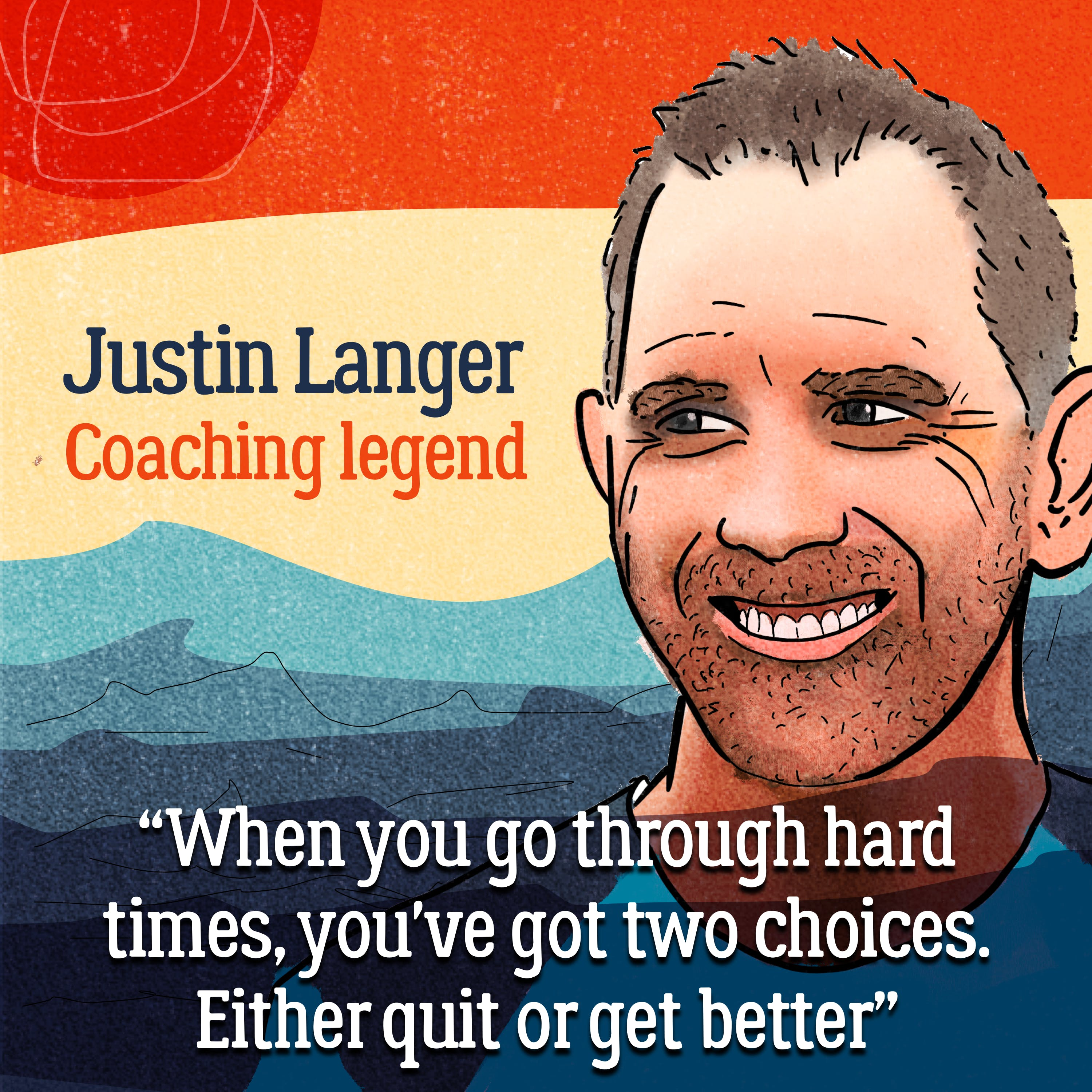 Testing times — Justin Langer on truth, tough love and making cricket great again