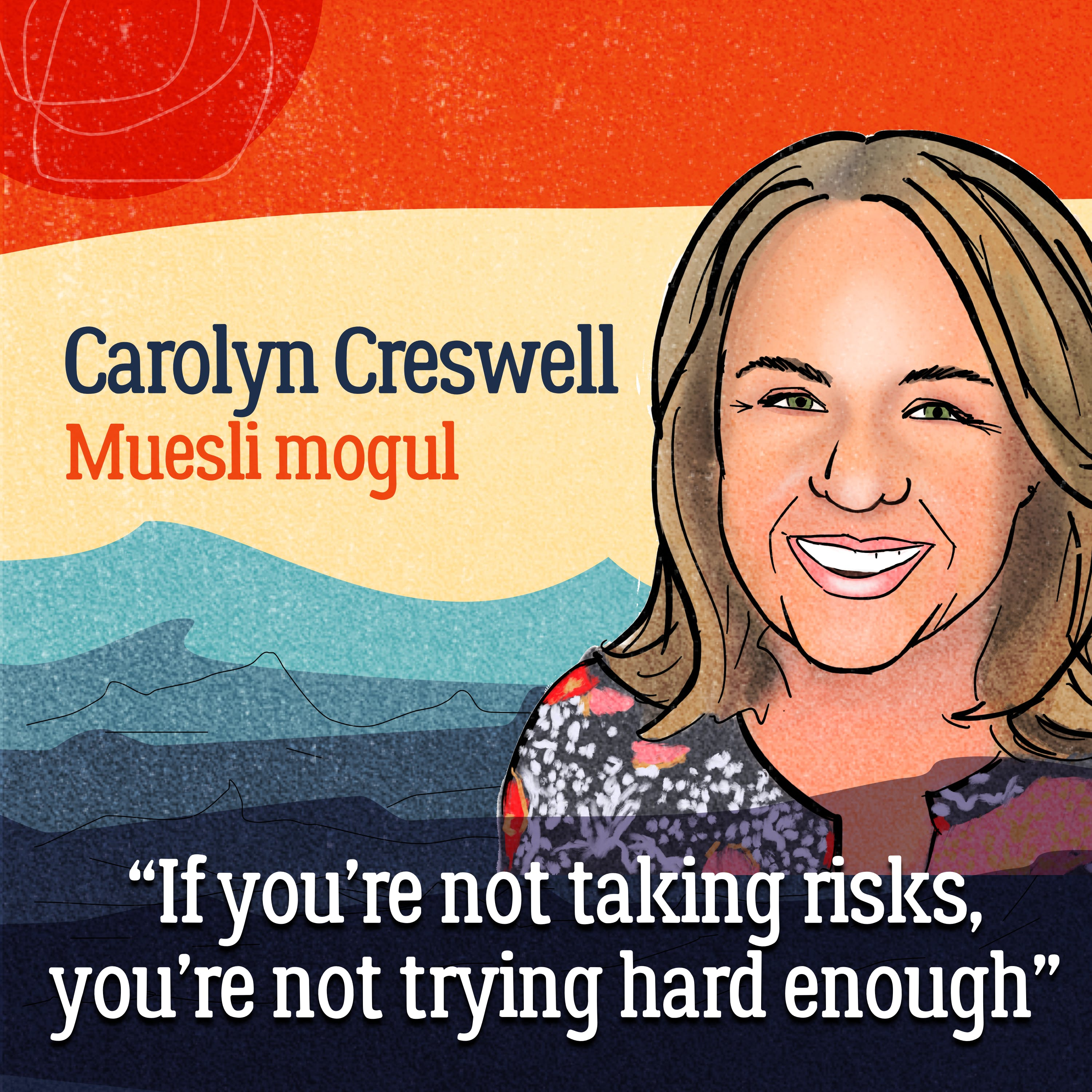 Cereal-ising success — setbacks, comebacks and taking risks with Carman’s muesli mogul Carolyn Creswell 