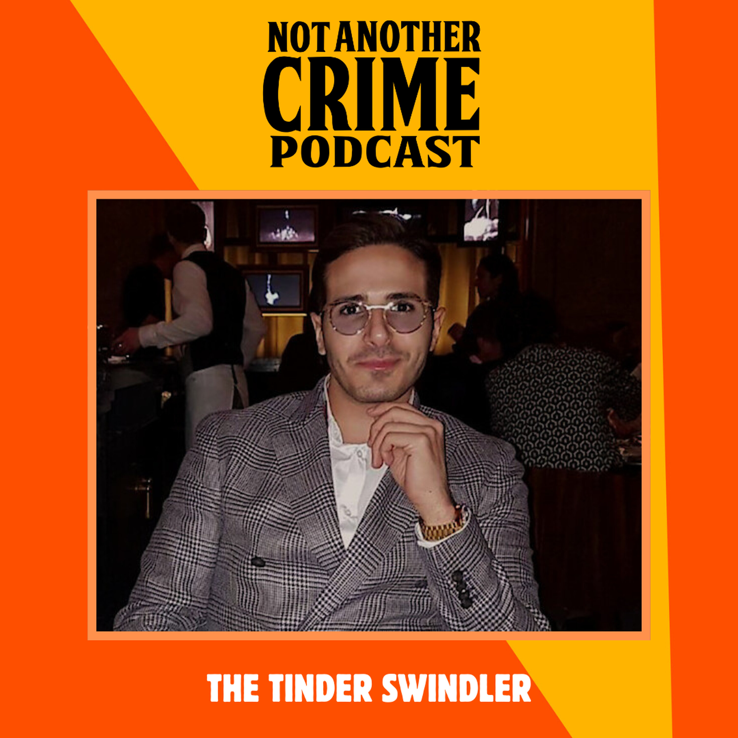 BONUS: The Tinder Swindler