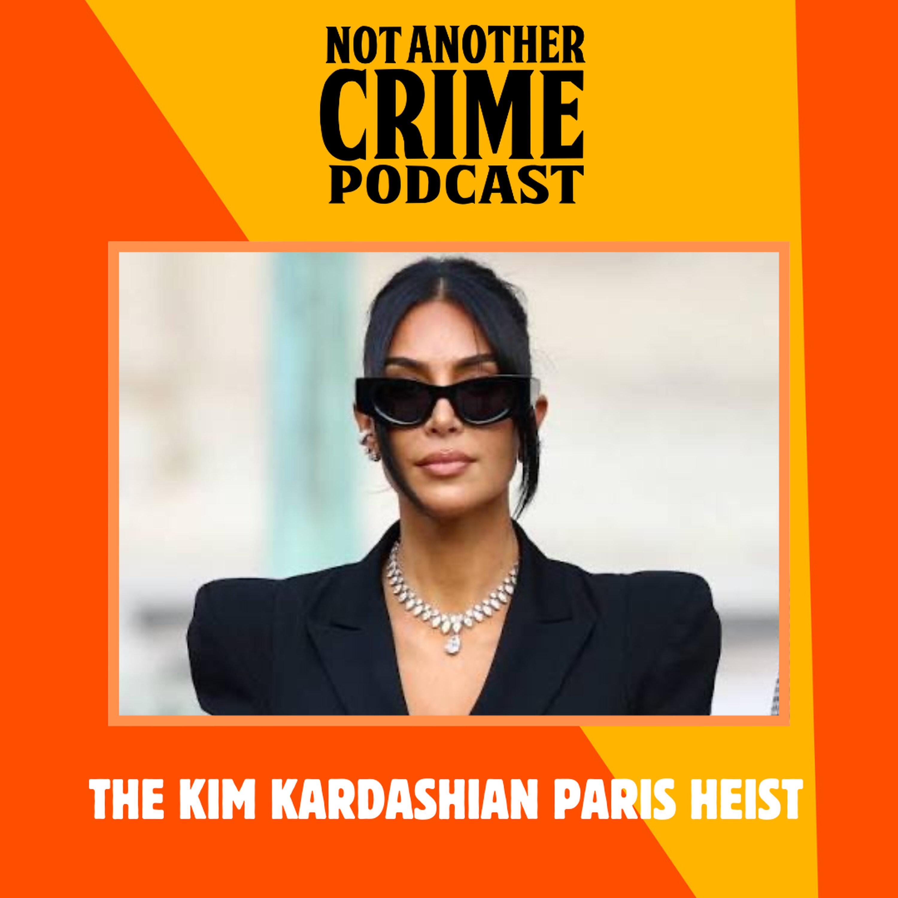 BONUS: The Kim Kardashian Paris Heist (with Myf Warhurst & Oliver Clark) episode artwork