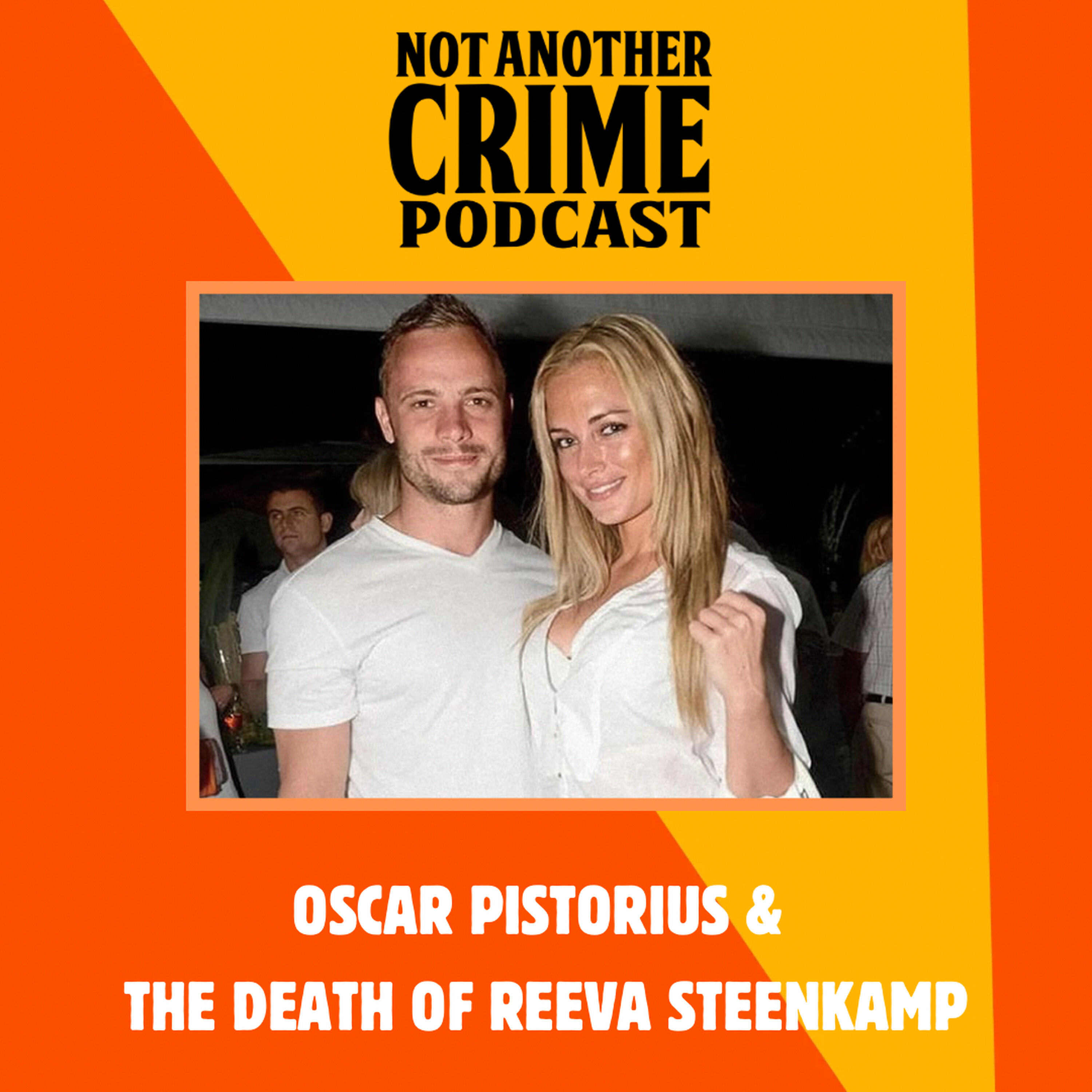 Oscar Pistorius and the death of Reeva Steenkamp