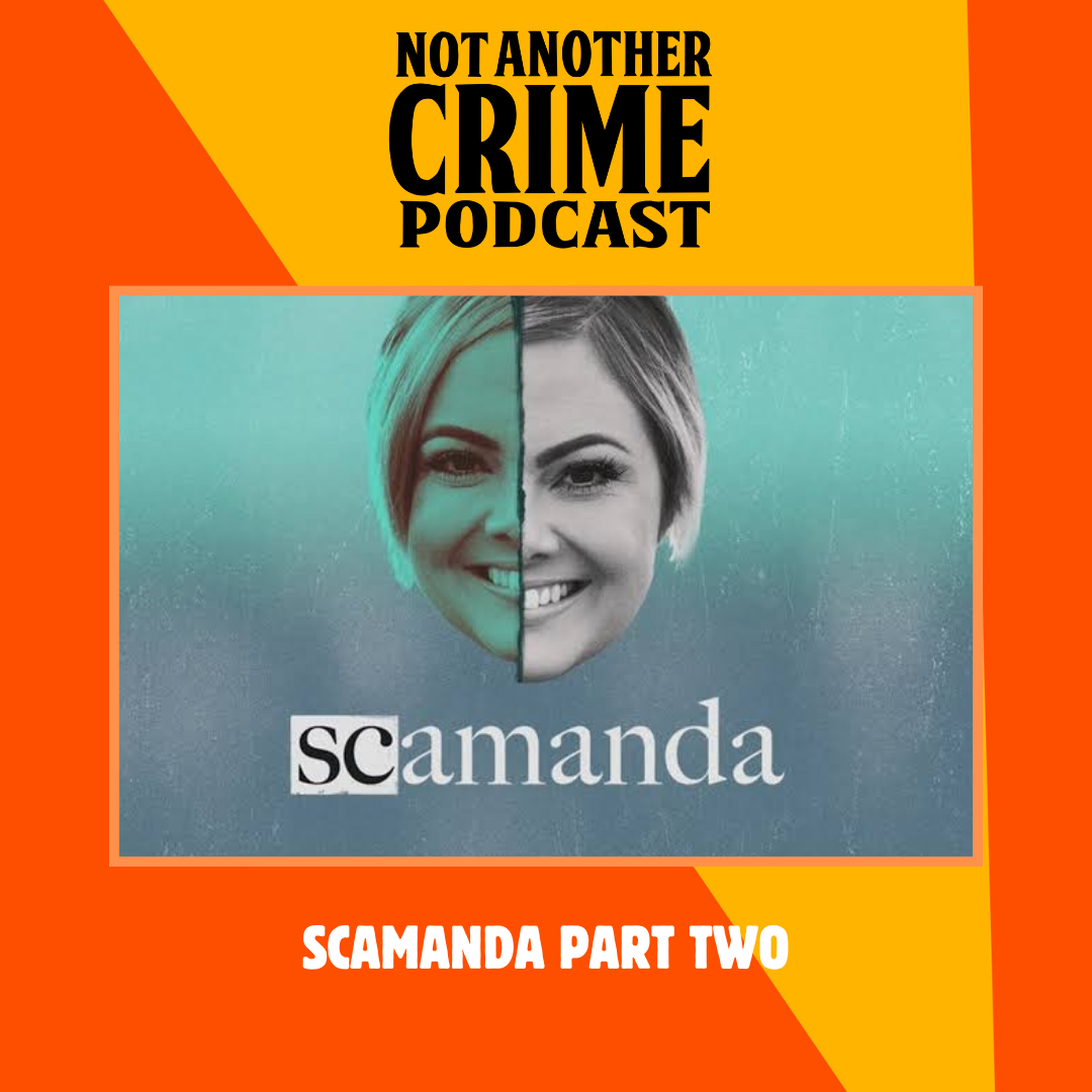 BONUS: Scamanda Part Two