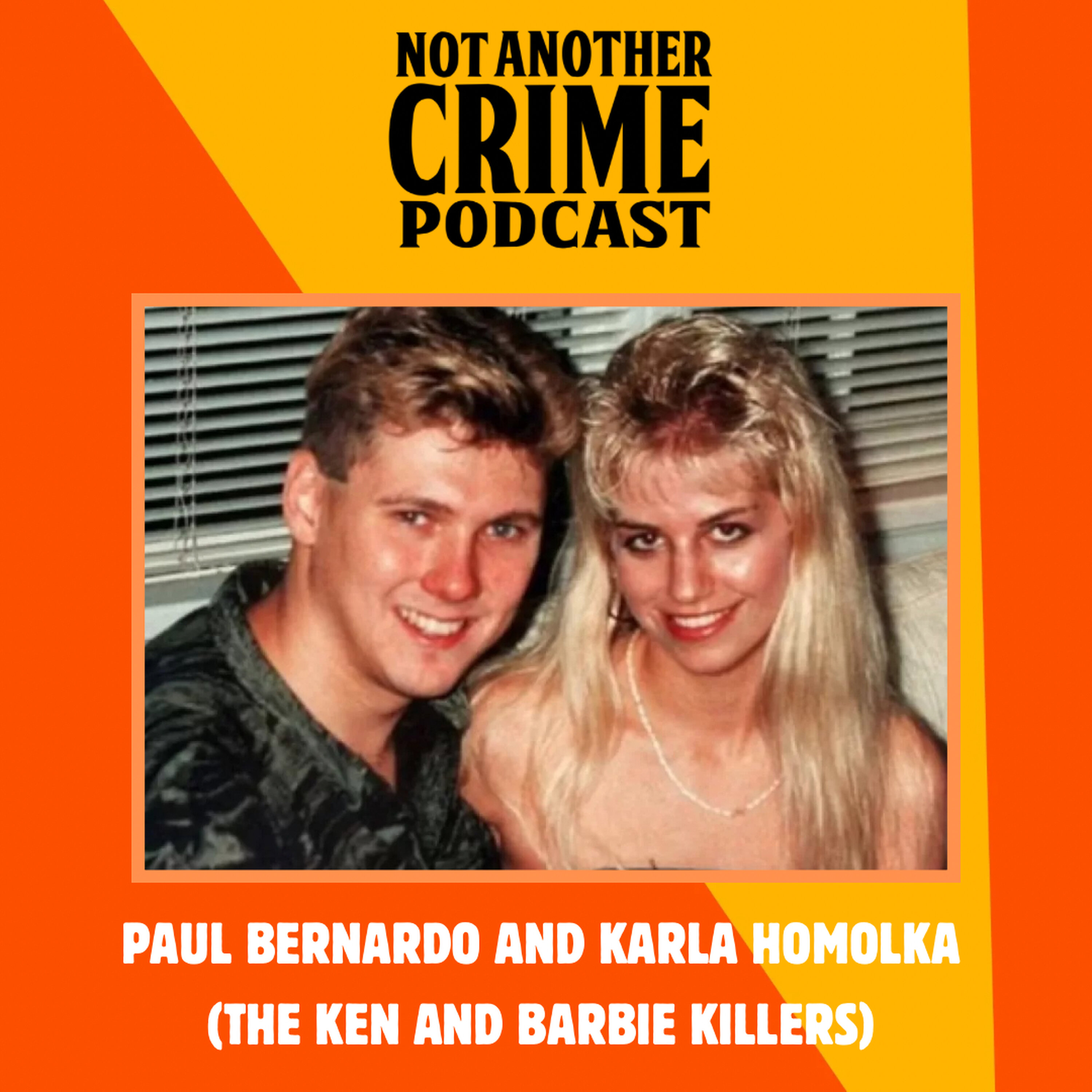 Paul Bernardo and Karla Homolka (the "Ken and Barbie Killers") episode artwork