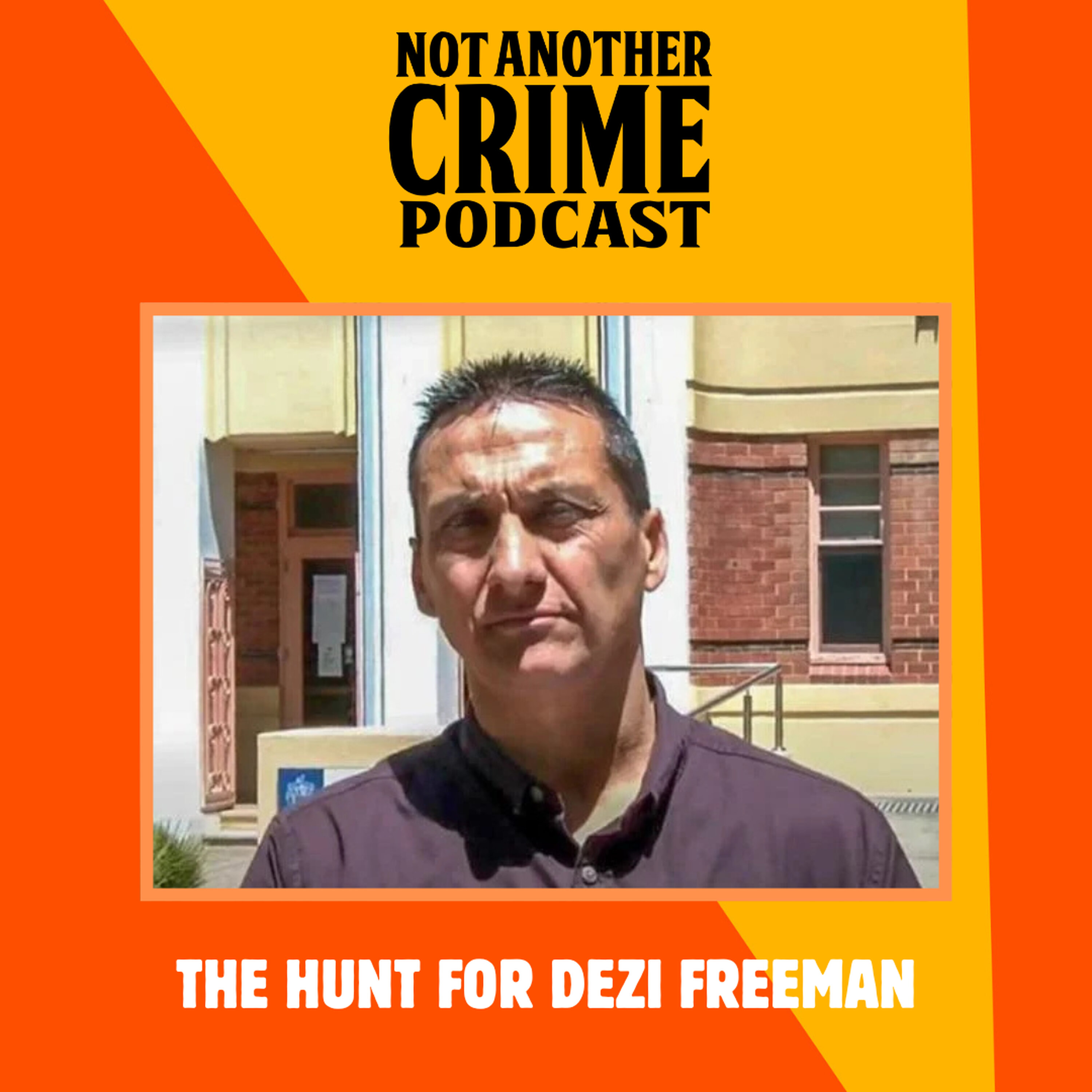 BONUS: The Hunt for Dezi Freeman