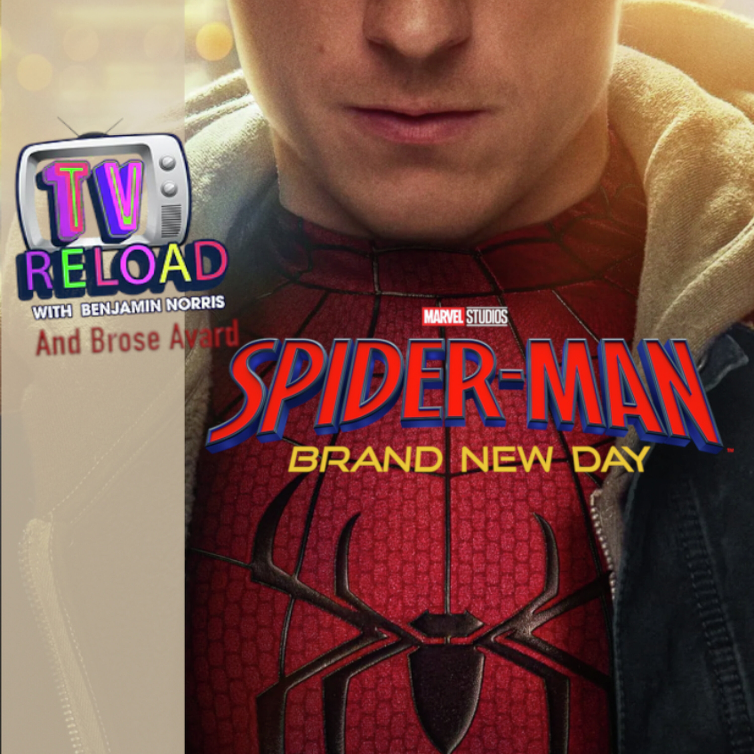 SPIDER-MAN: A BRAND NEW DAY - With special guest Brose Avard episode artwork