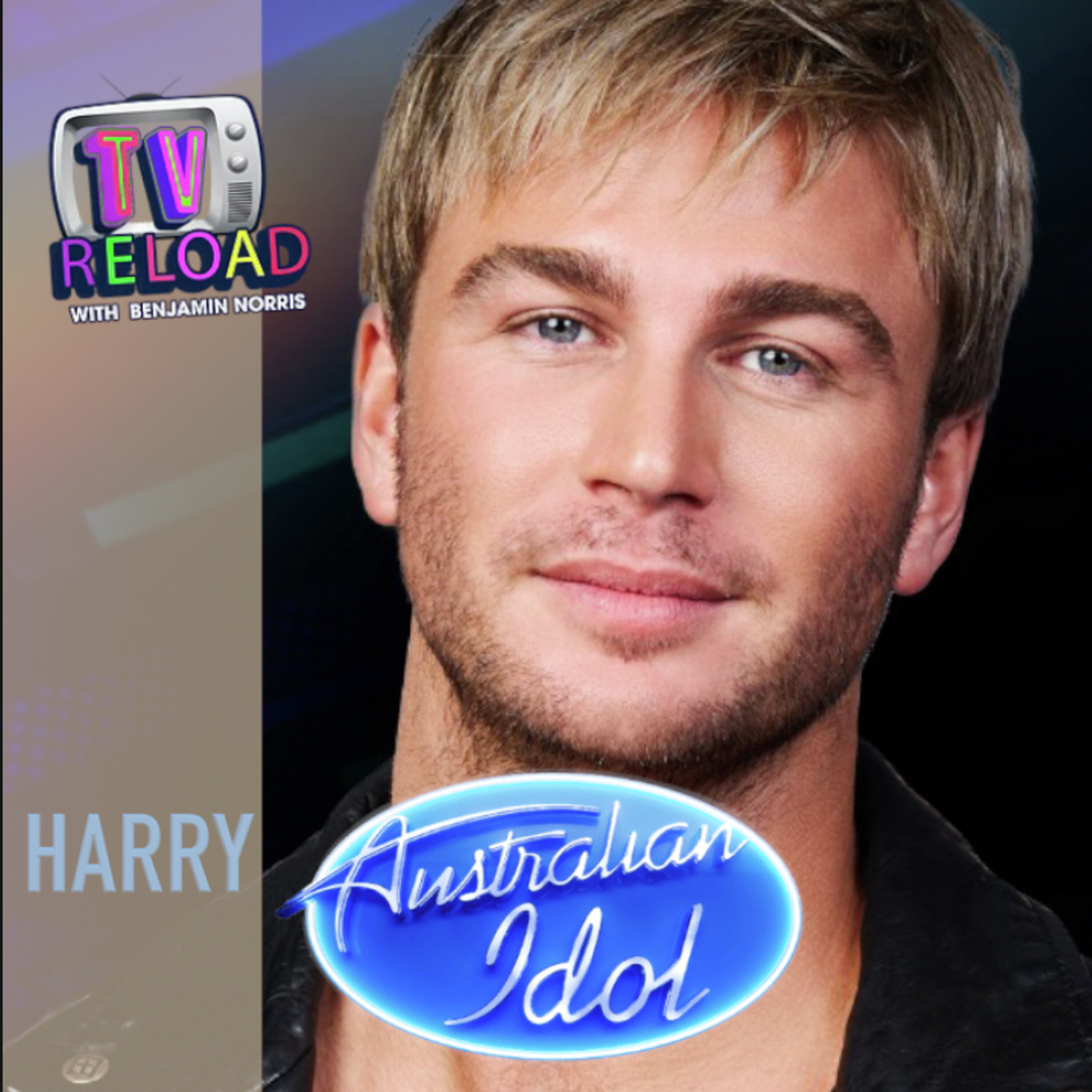 HARRY - AUSTRALIAN IDOL - ELIMINATED CONTESTANT episode artwork