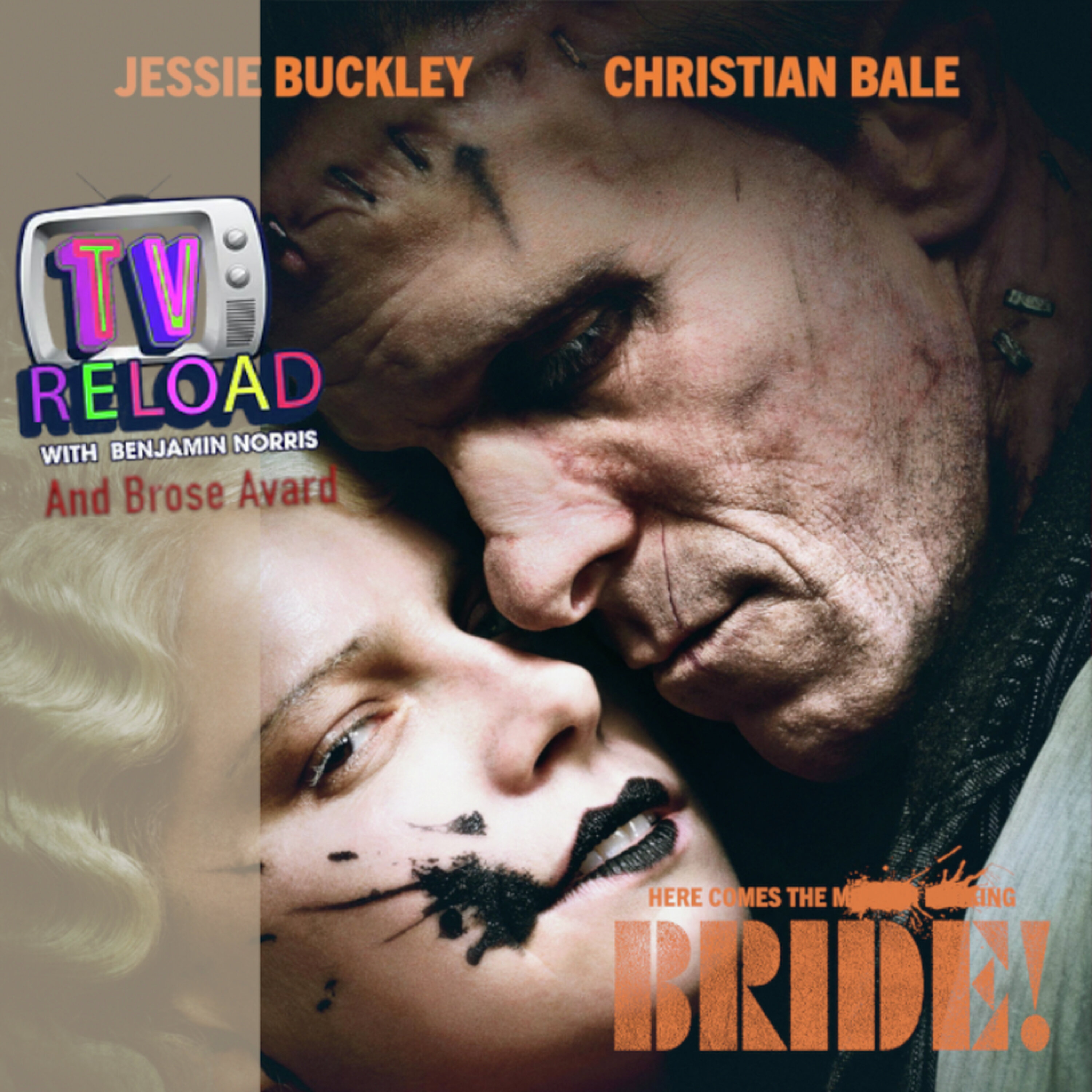 THE BRIDE - FILM REVIEW Special Guest Brose Avard episode artwork