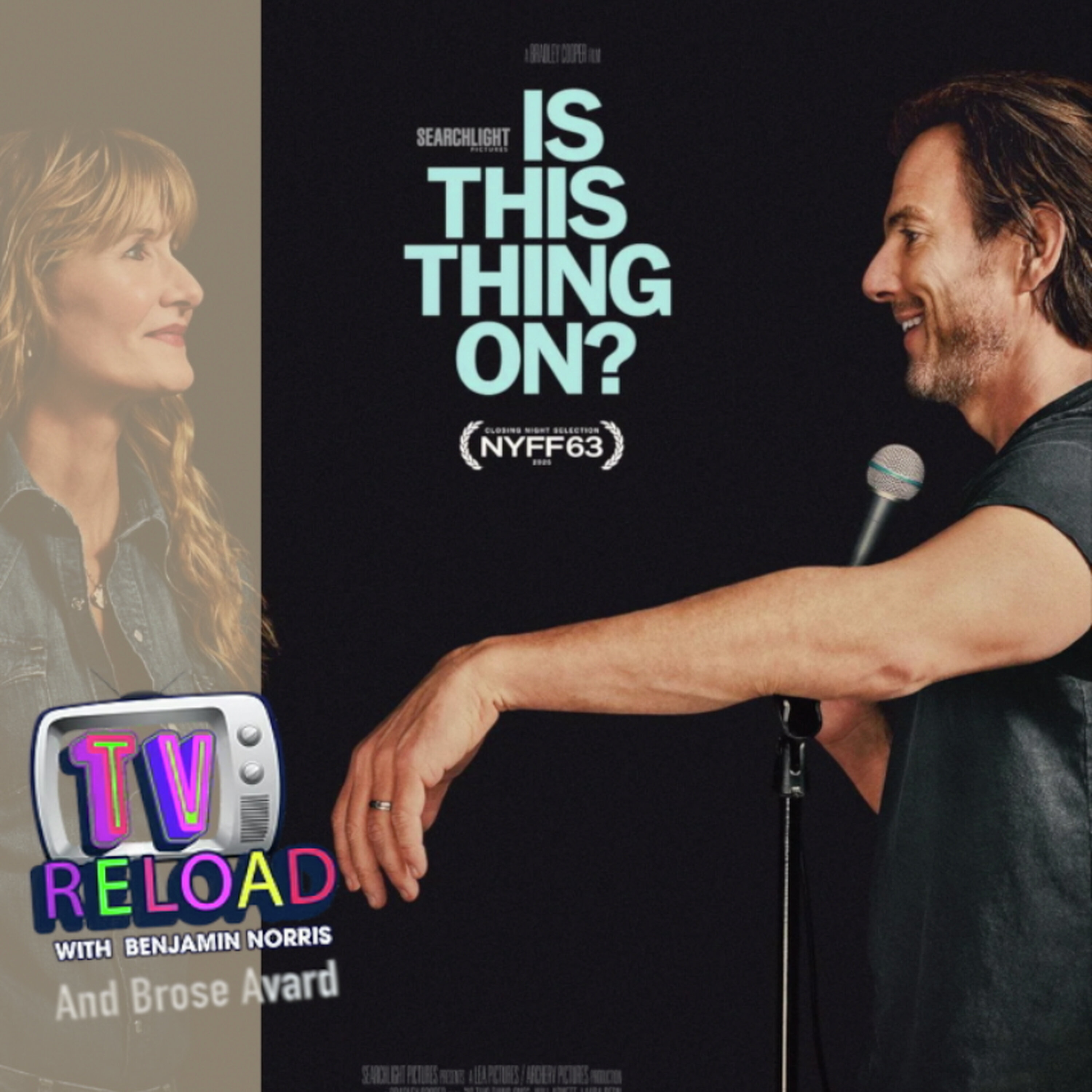 IS THIS THING ON - FILM REVIEW Special Guest Brose Avard