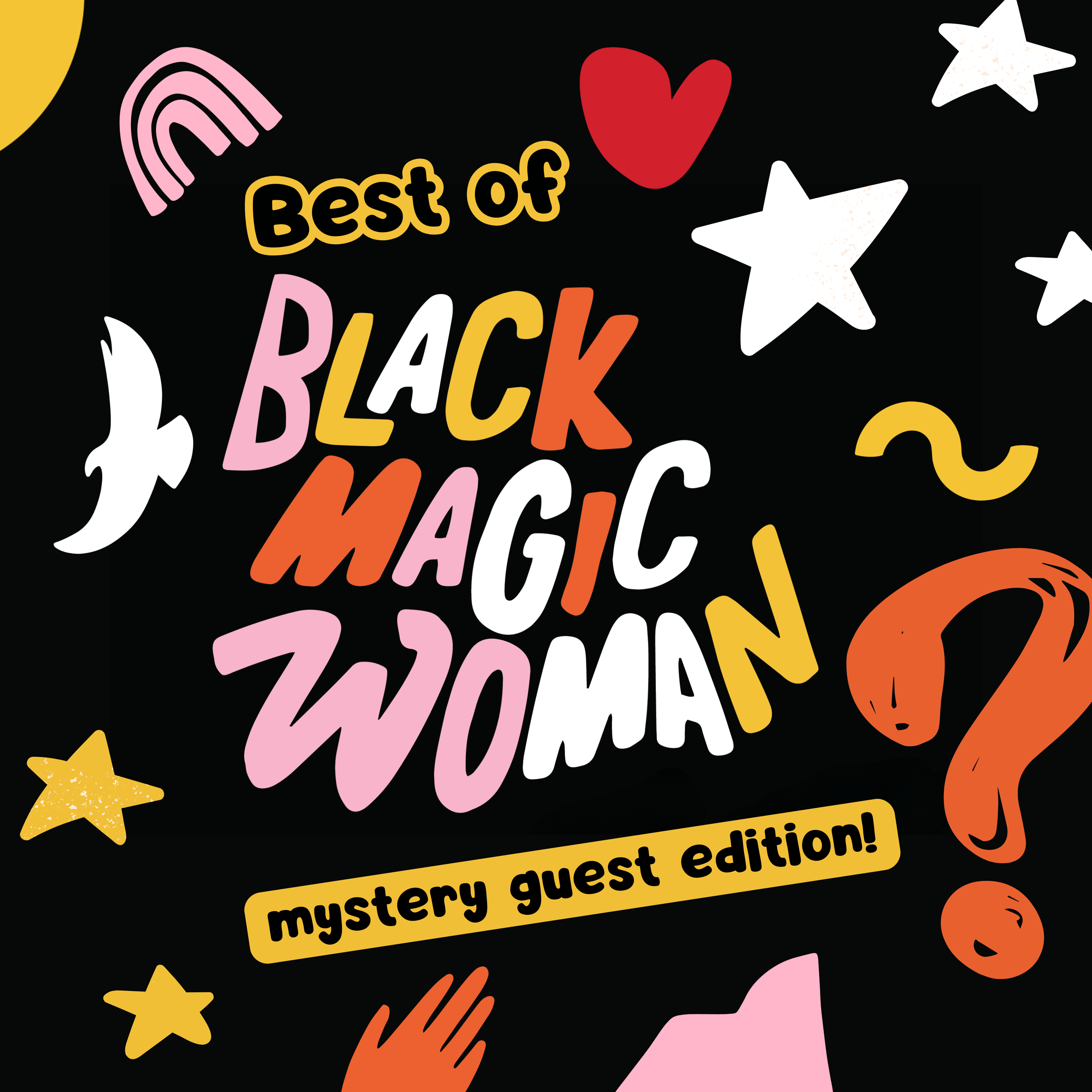 Best of Black Magic Woman Podcast - Mystery Guest Edition 2