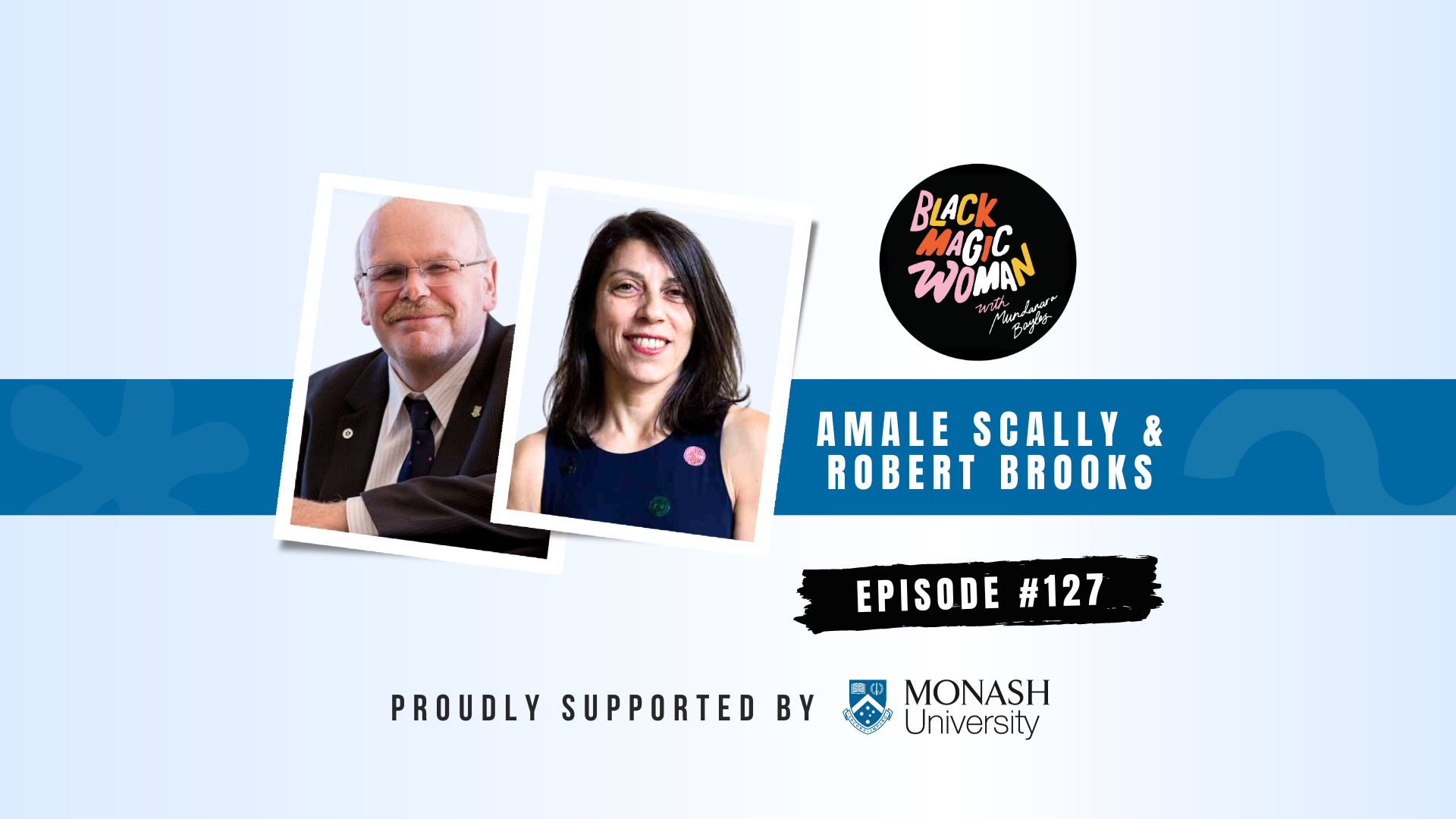 Monash University Partnership Series - Amale Scally & Robert Brooks