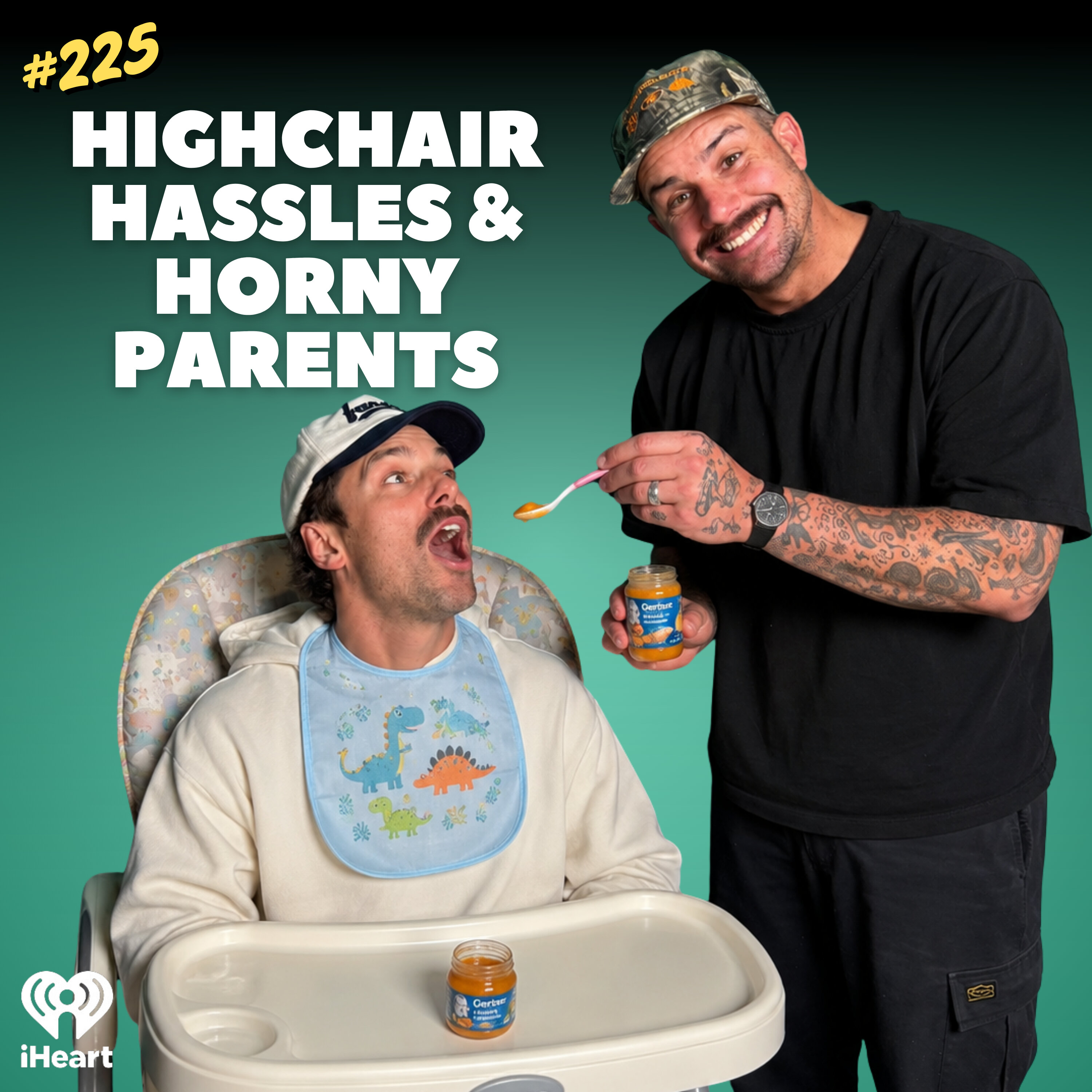 #225 Highchair Hassles & Horny Parents episode artwork