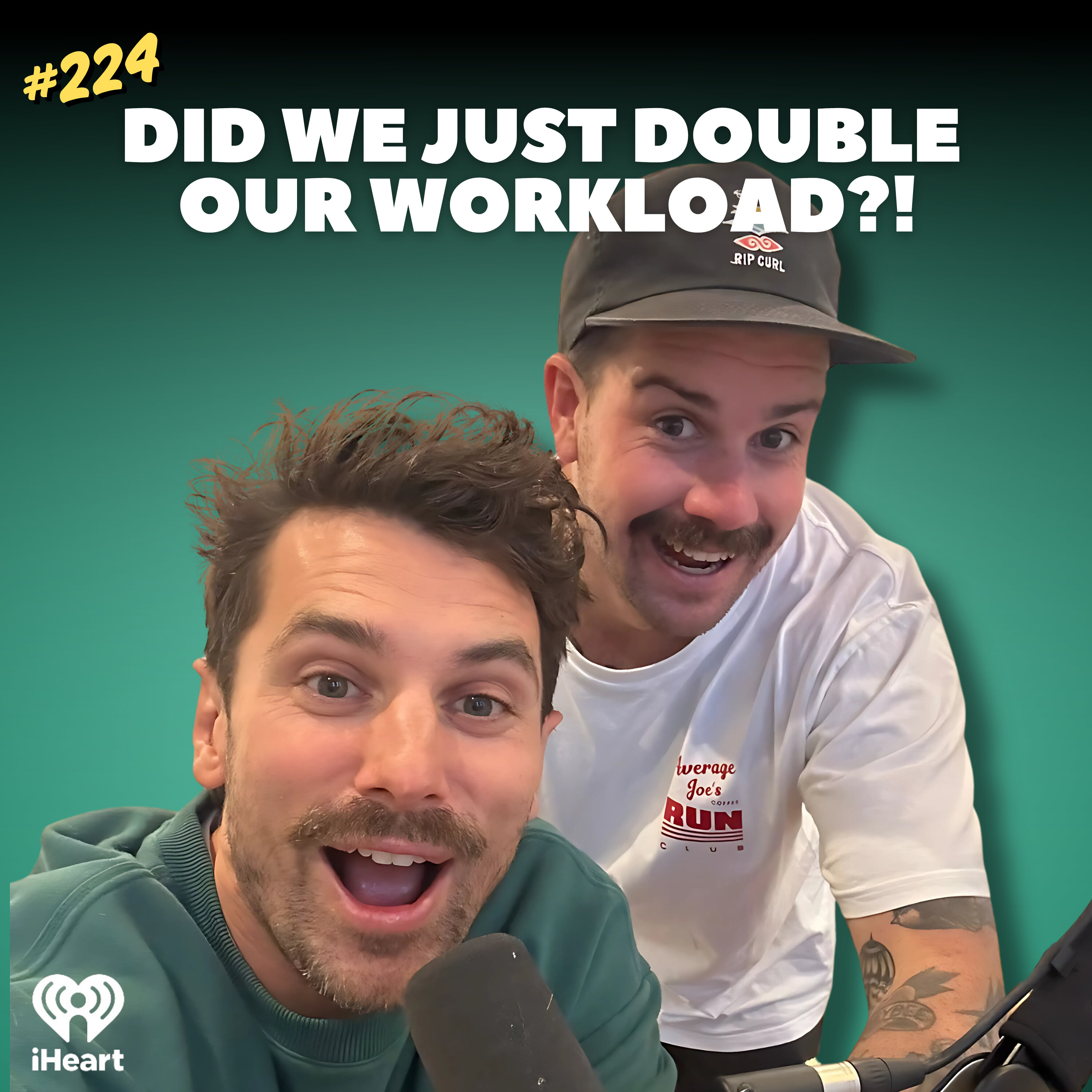 #224 Did we just double our workload!? episode artwork
