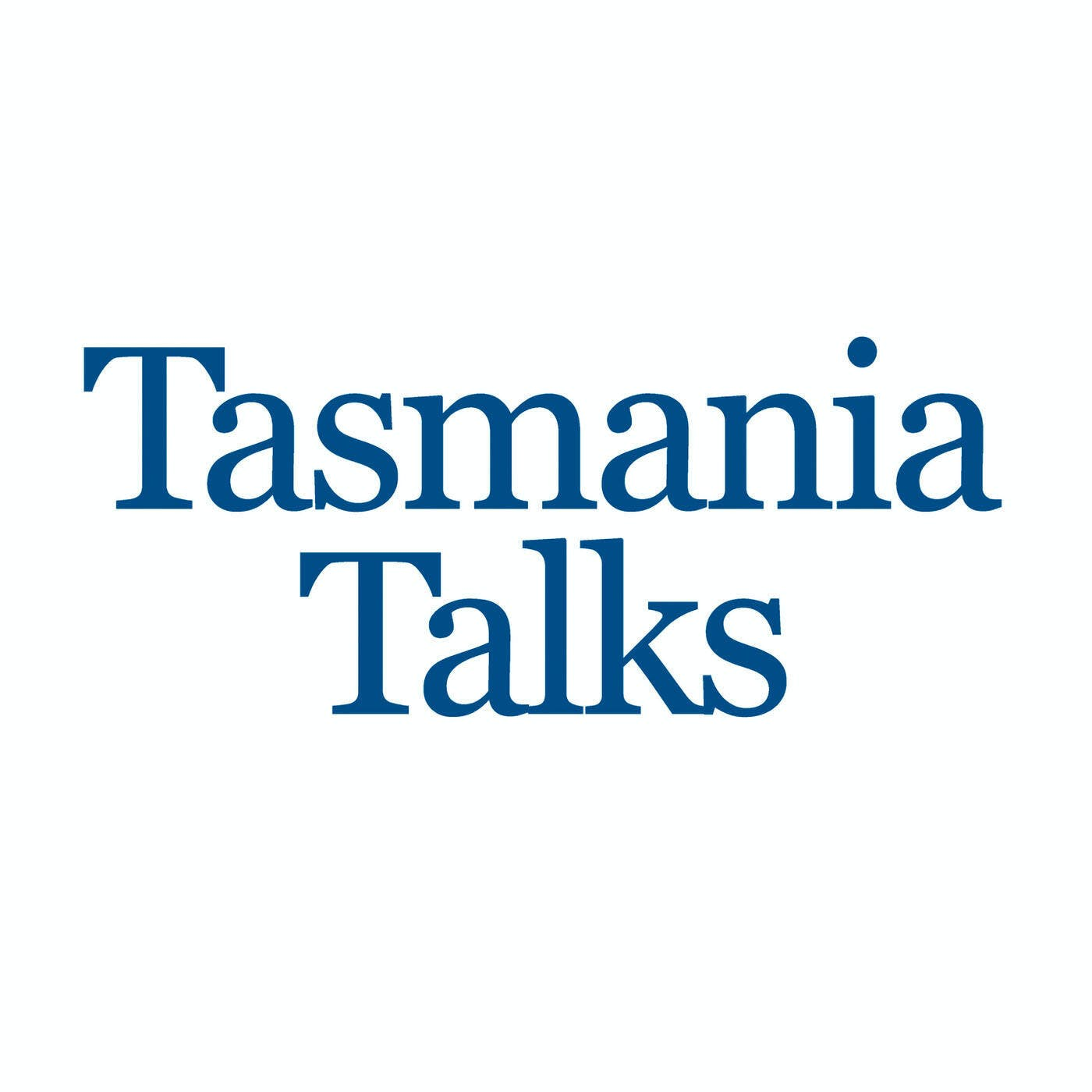 Tasmania Talks