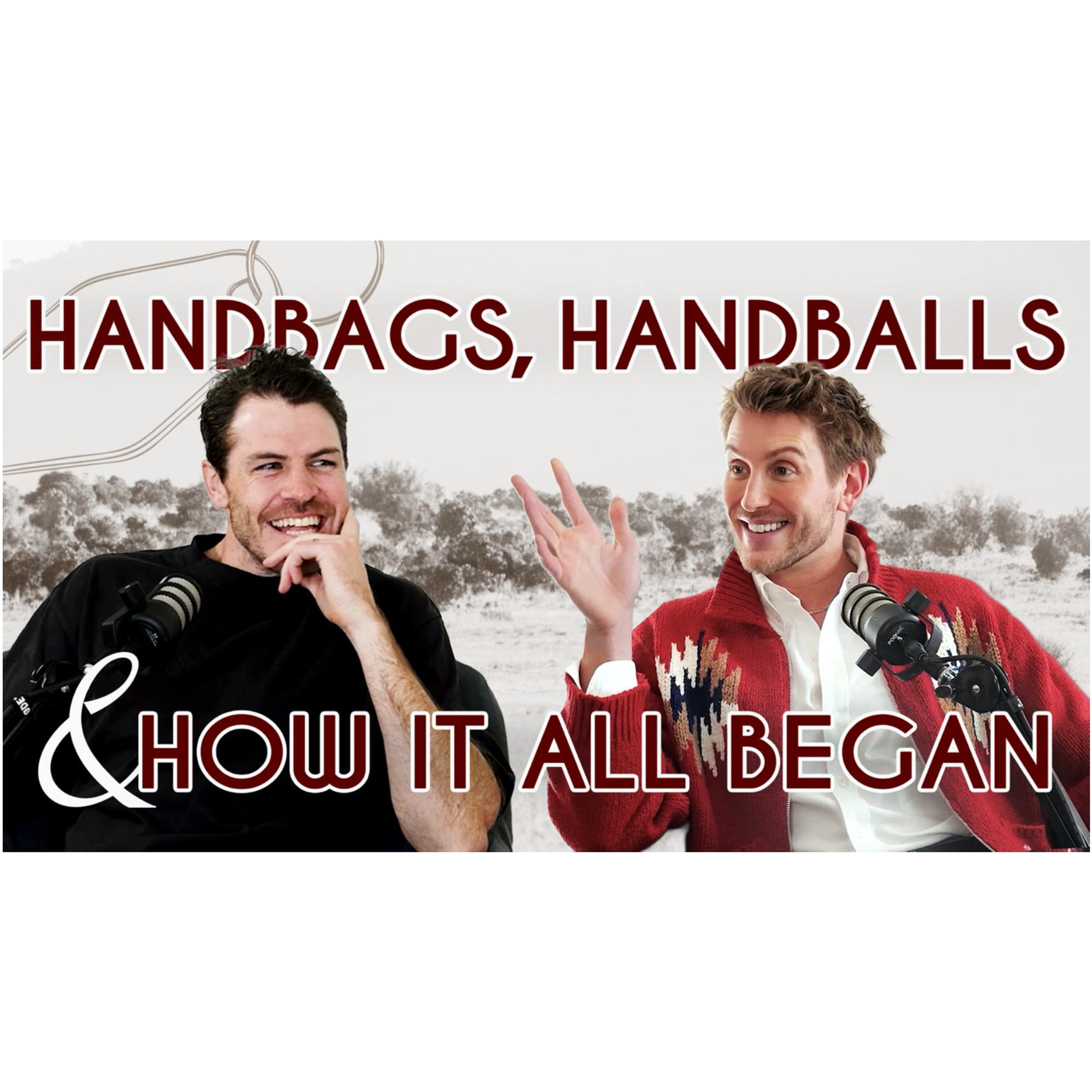 Handbags, Handballs & How It All Began