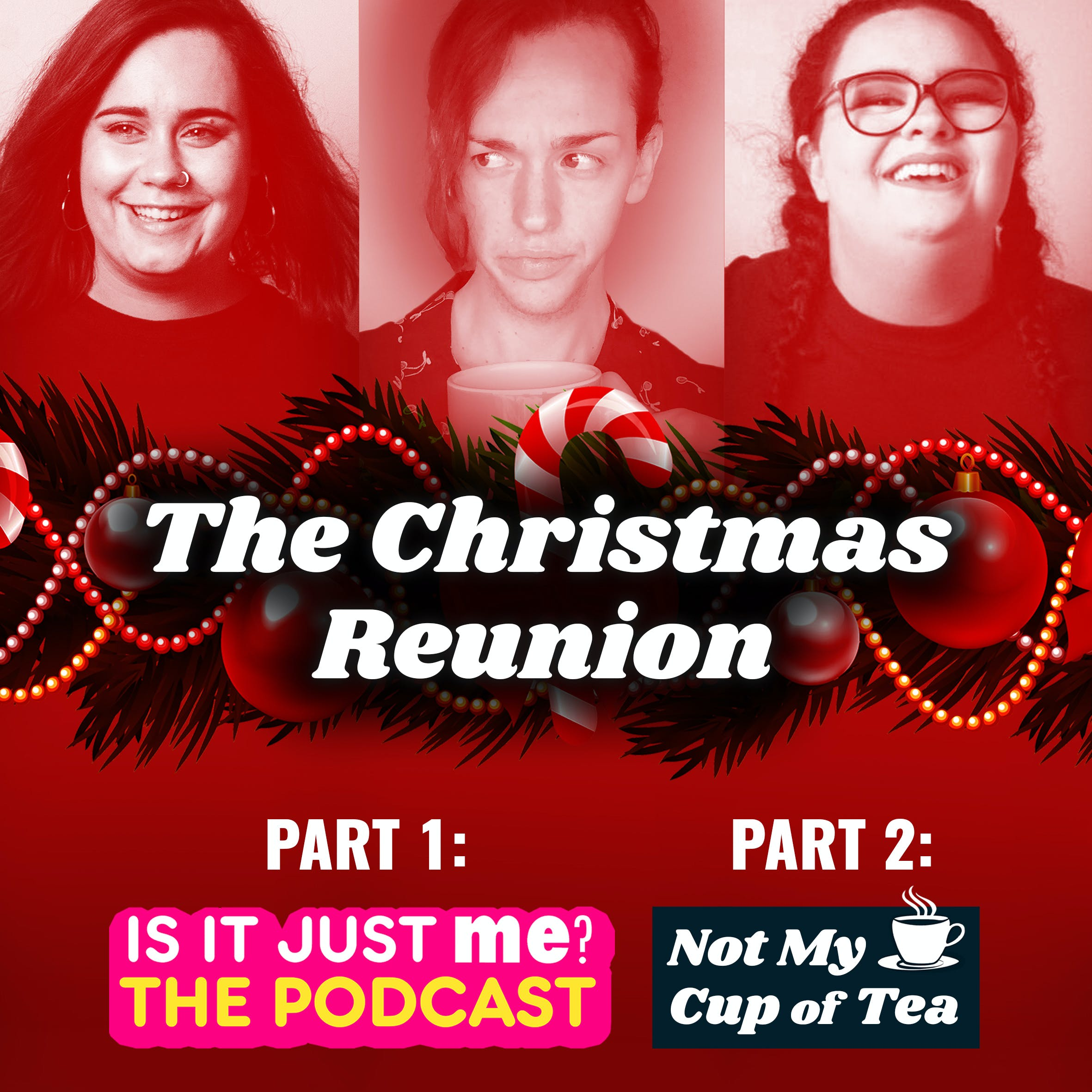 EP15 The Christmas Reunion - NOT MY CUP OF TEA