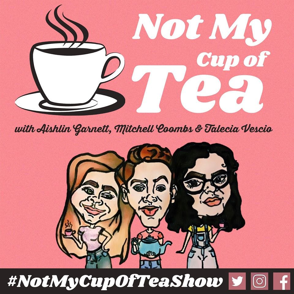 Not My Cup of Tea + Schnitty Committee Archive
