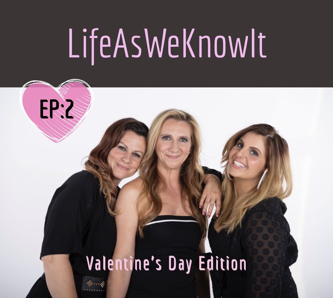 S1 EP2 - The Valentine's Day Edition