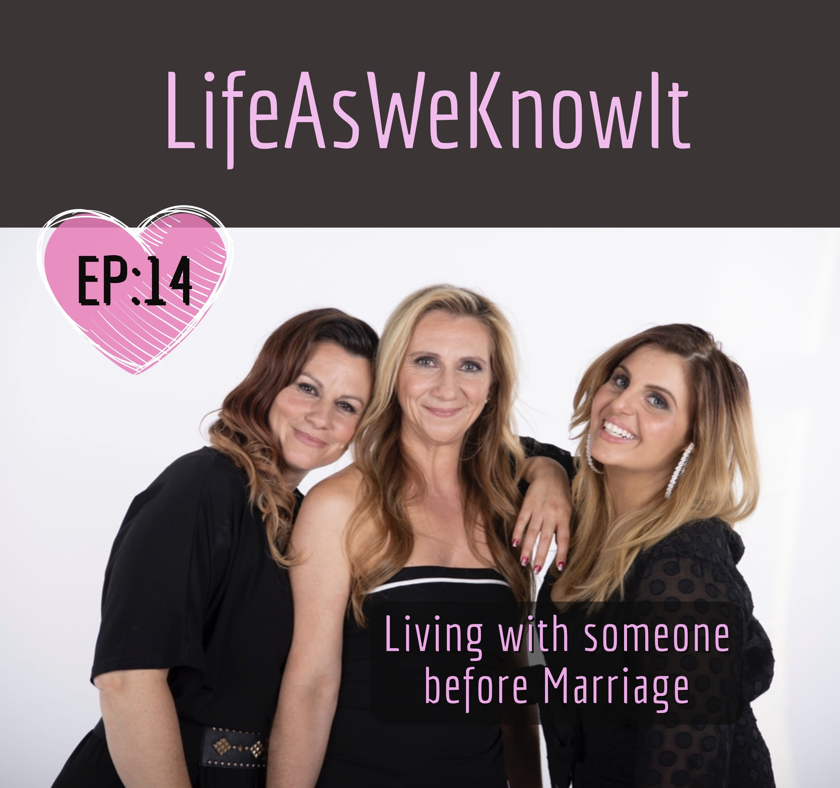 S1 EP14 - Living With Someone Before Marriage