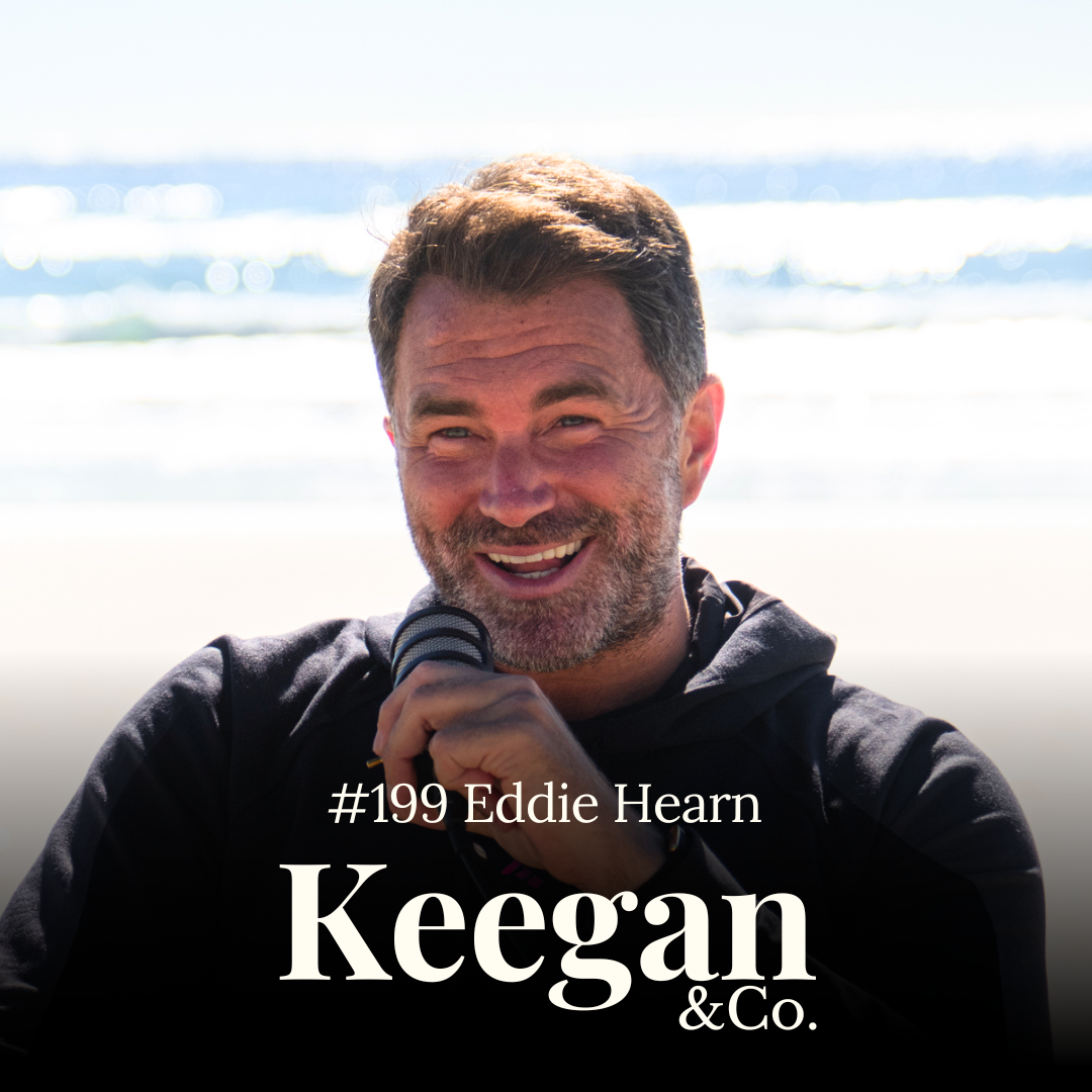 #199 Eddie Hearn: What It Takes to Be Great, "You Will Never Outwork Me" episode artwork