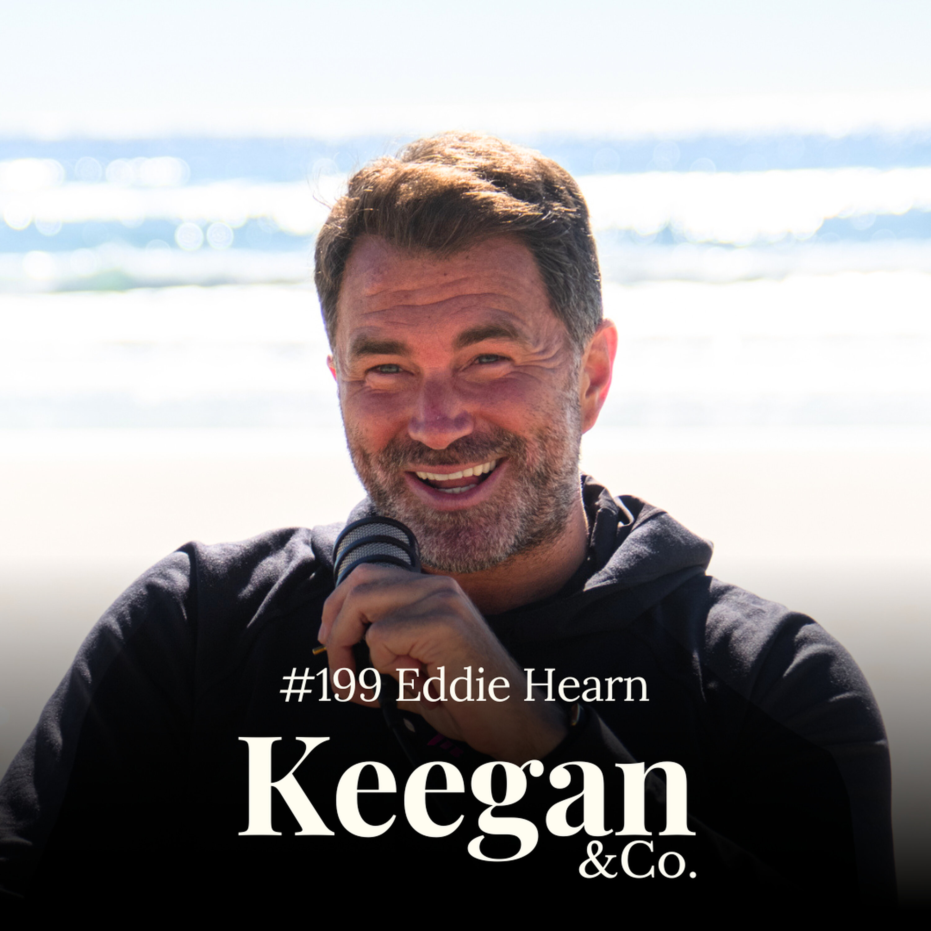 #199 Eddie Hearn: What It Takes to Be Great, "You Will Never Outwork Me" episode artwork