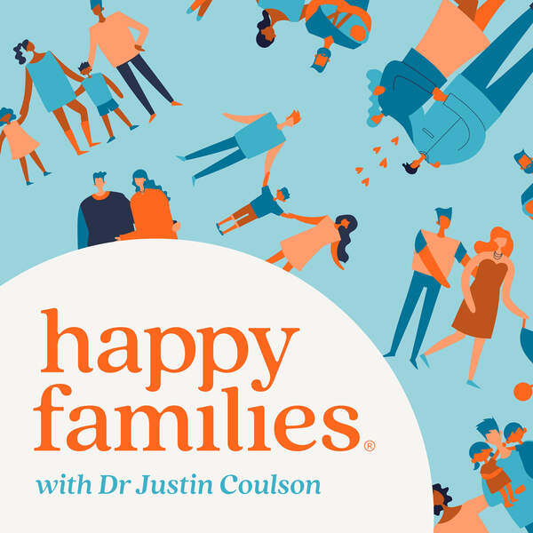 Dr Justin Coulson\'s Happy Families