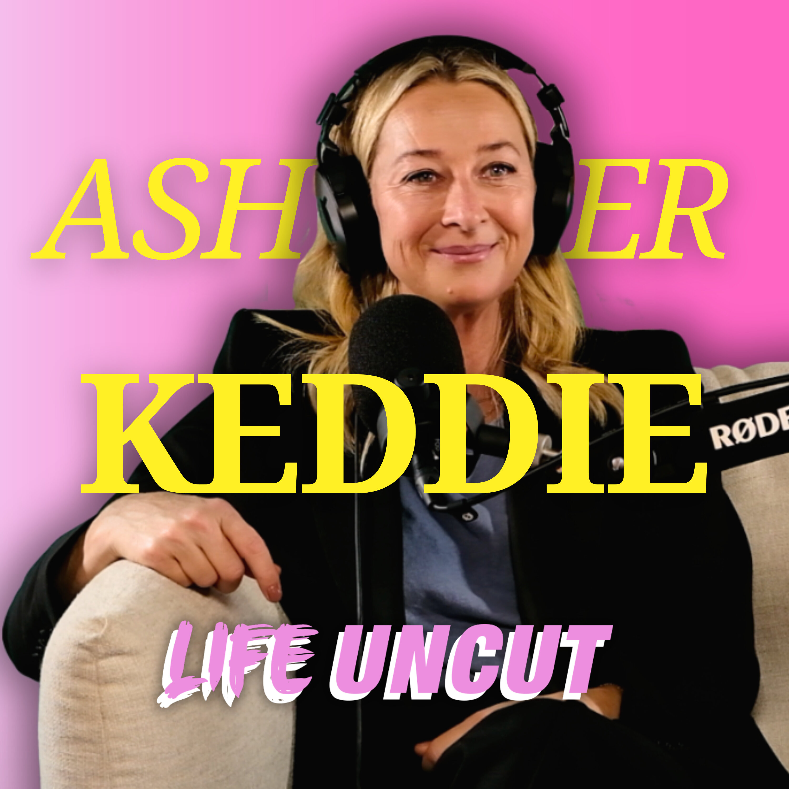 The "Care Less" Factor & Opening Up About Personal Life. Uncut with Asher Keddie Episode cover
