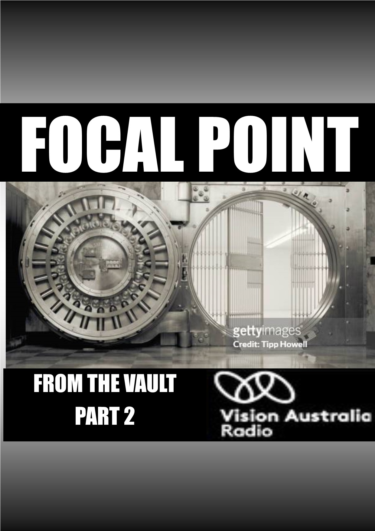Focal Point: From the Vault PART 2 - A Special Podcast Presentation