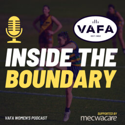 Inside the Boundary: VAFA Women's Footy - Ep 2, 2024