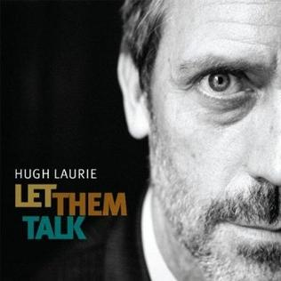 Hugh Laurie's Let Them Talk