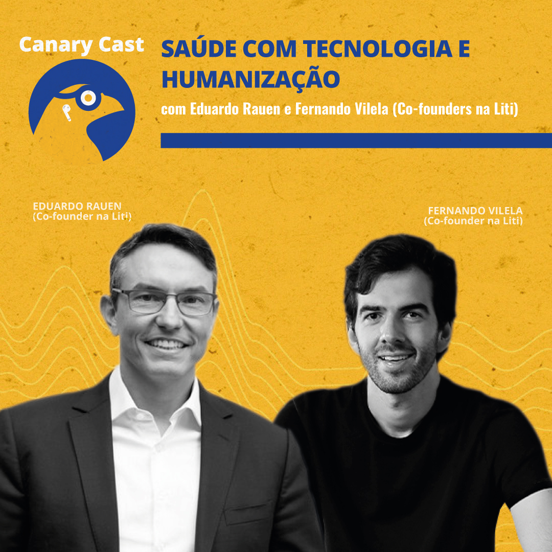 Saúde com tecnologia e humanização, com Eduardo Rauen e Fernando Vilela