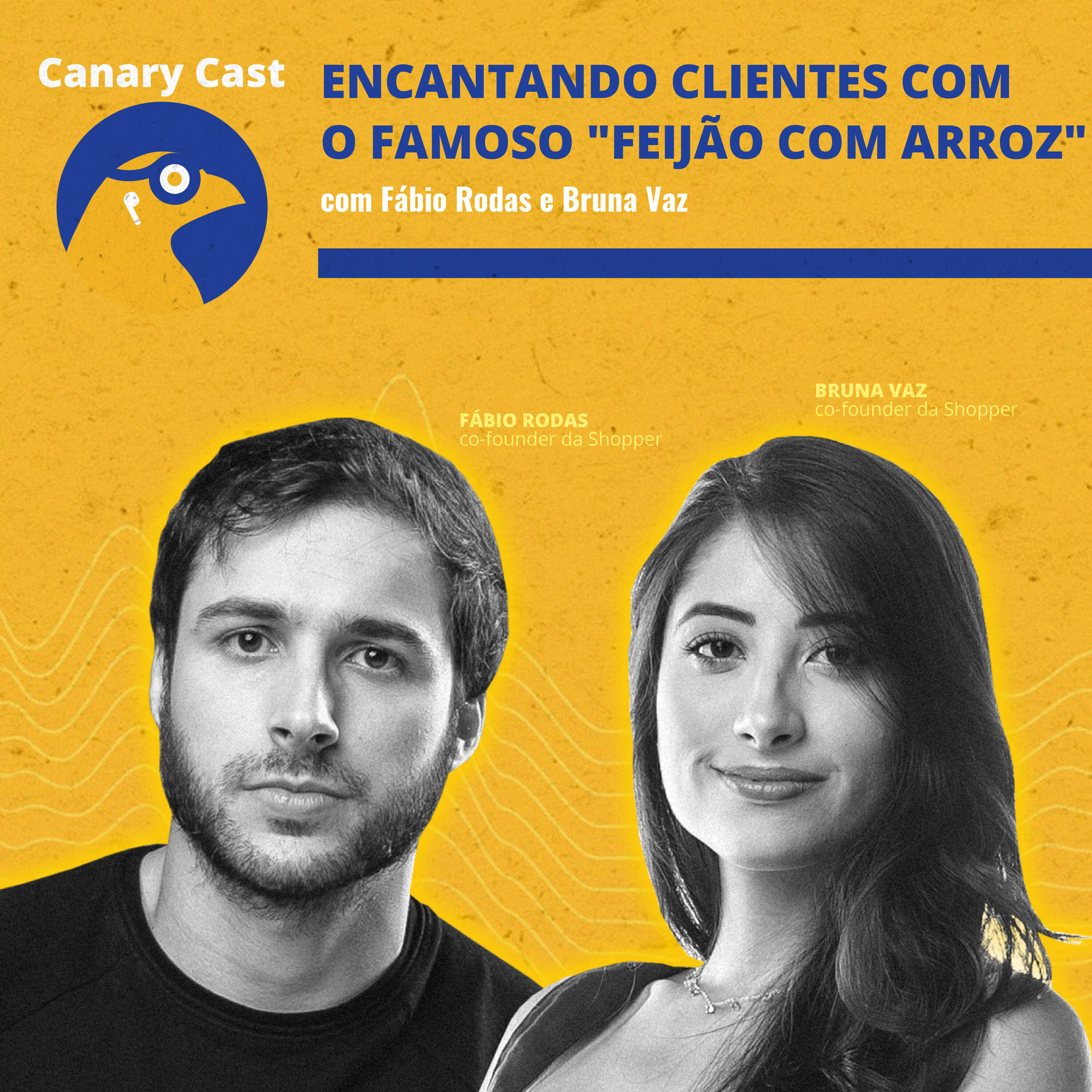 Encantando clientes com o famoso "feijão com arroz", com Fábio Rodas e Bruna Vaz