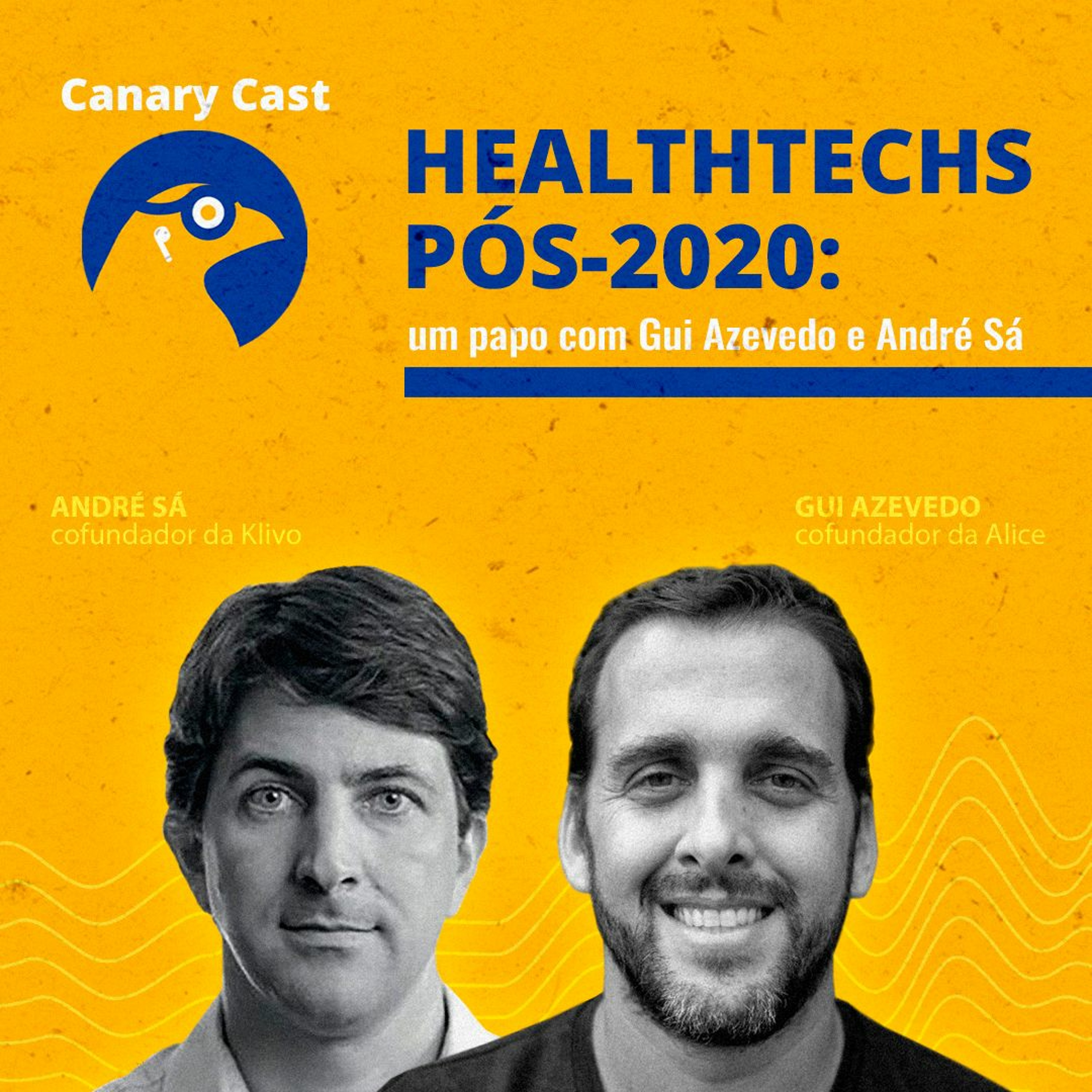 Healthtechs pós-2020: um papo com Gui Azevedo e André Sá