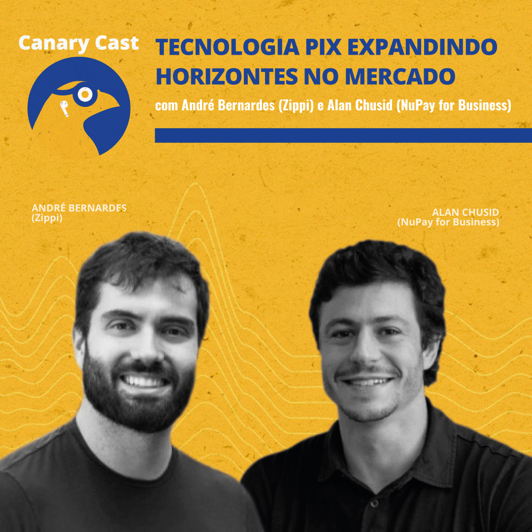 Tecnologia PIX expandindo horizontes no mercado, com André Bernardes e Alan Chusid