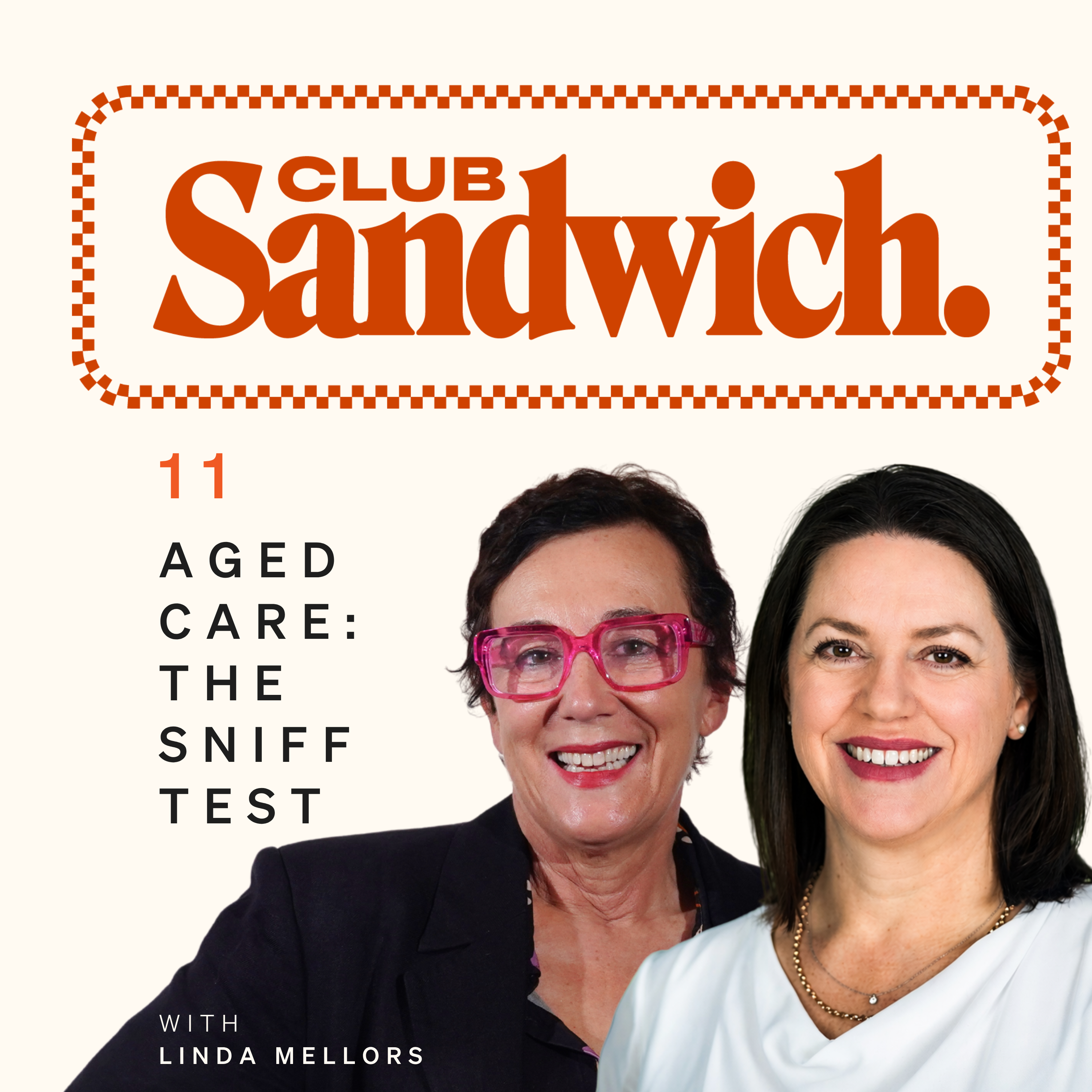 Aged Care: The Sniff Test | When home is no longer safe| Club Sandwich