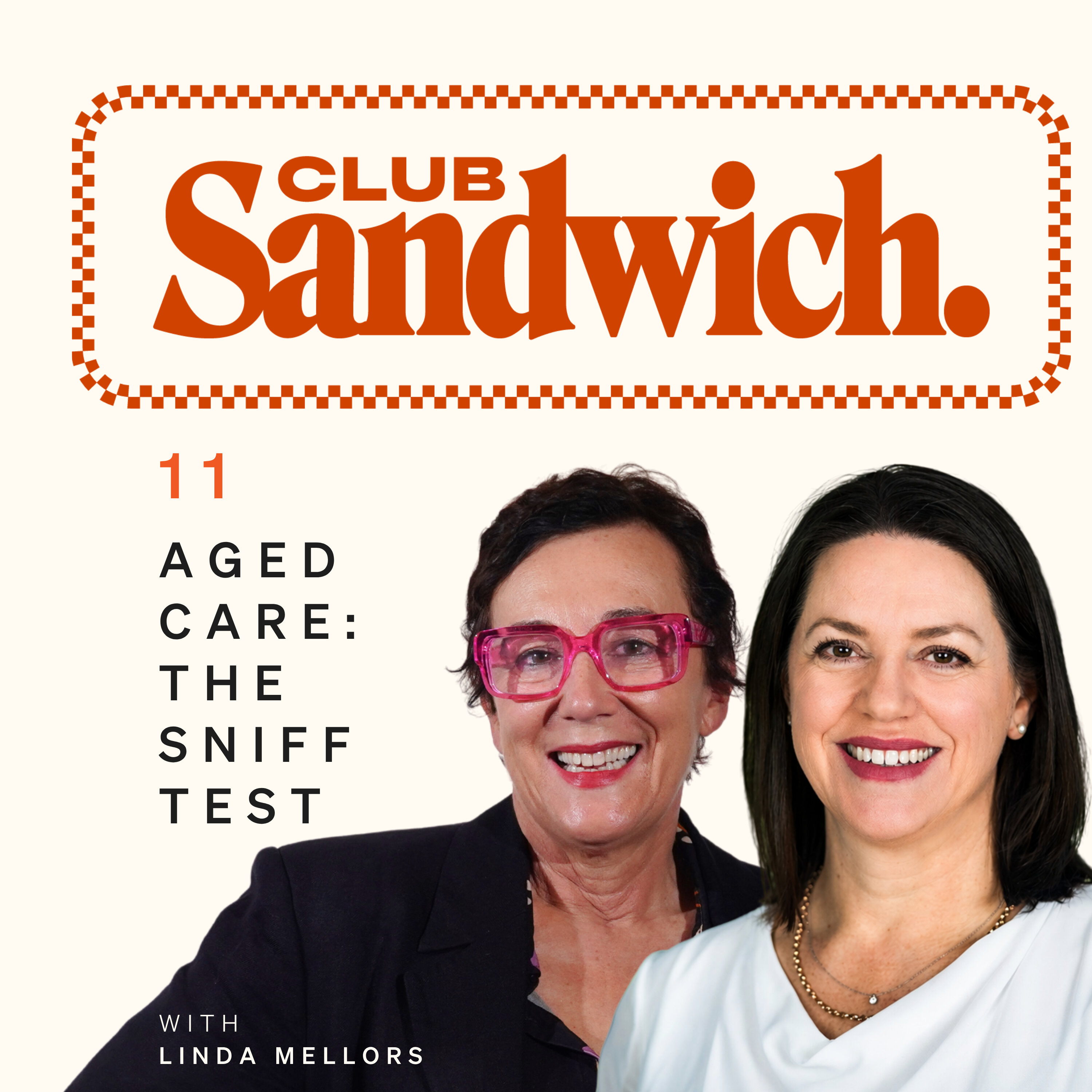 Aged Care: The Sniff Test | When home is no longer safe| Club Sandwich