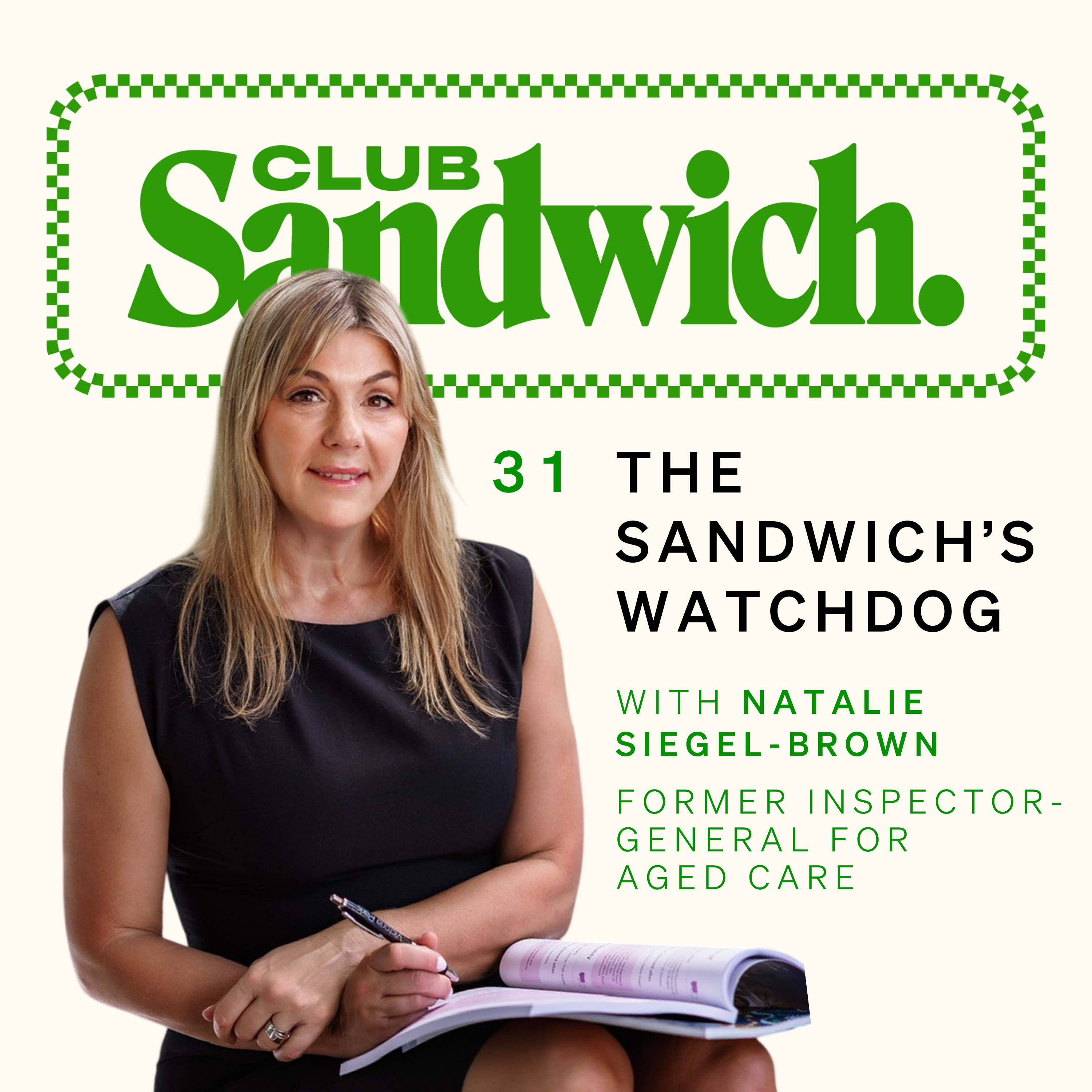 She Was The Watchdog for the Sandwich Generation | Natalie Siegel-Brown, Former Inspector General for Aged Care | Club Sandwich