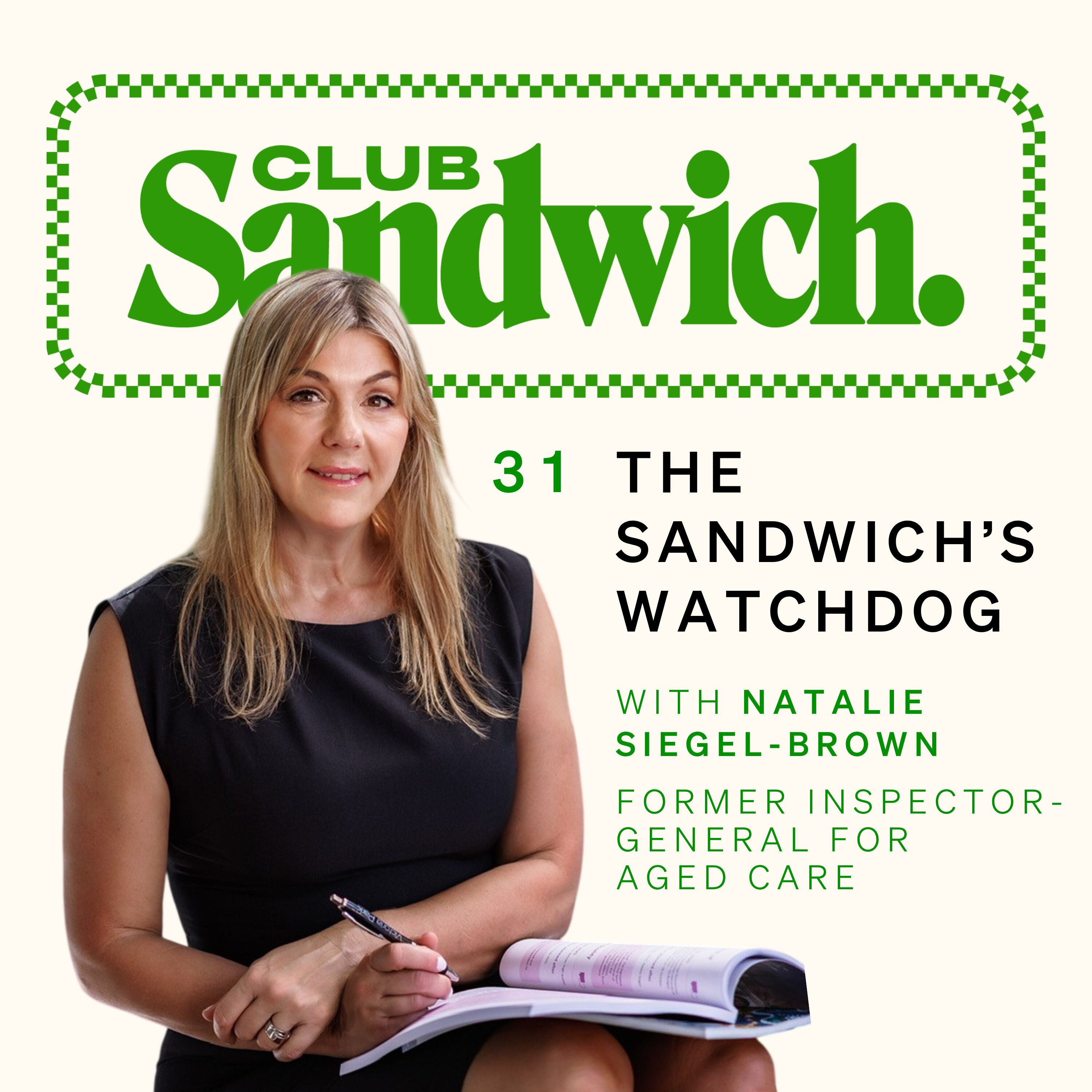 She Was The Watchdog for the Sandwich Generation | Natalie Siegel-Brown, Former Inspector General for Aged Care | Club Sandwich