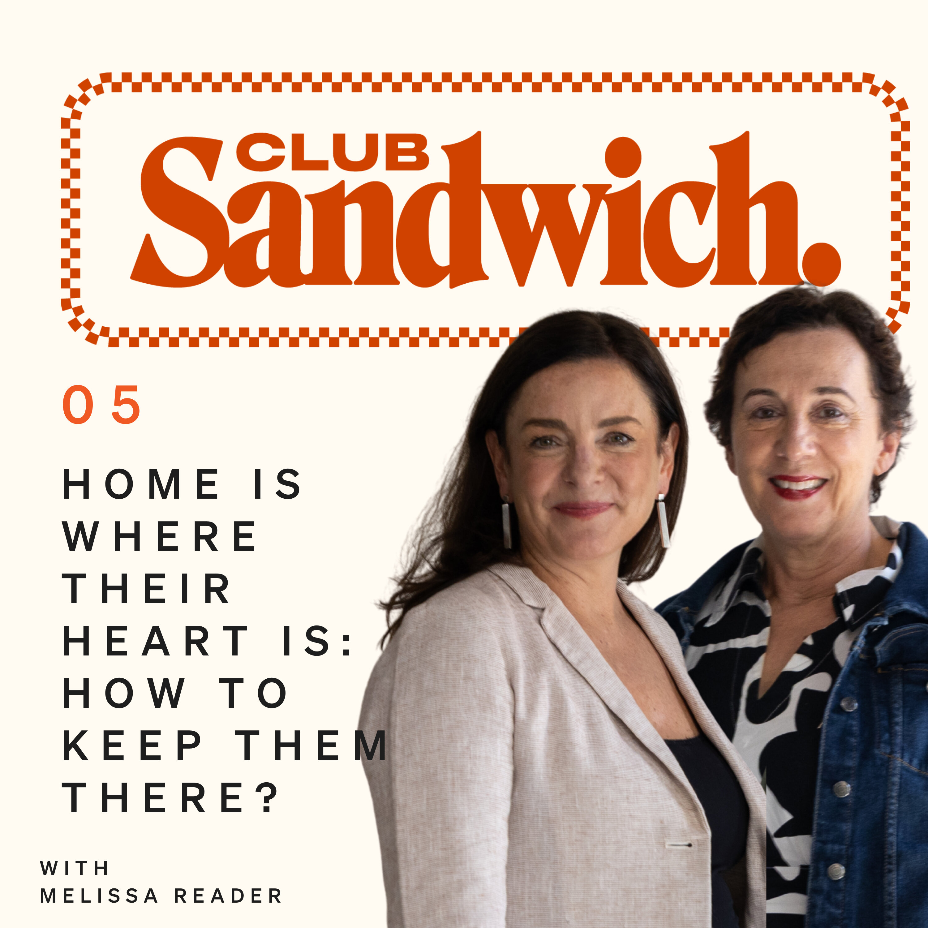 Staying at home longer: they want to stay. But can they? | Melissa Reader | Club Sandwich