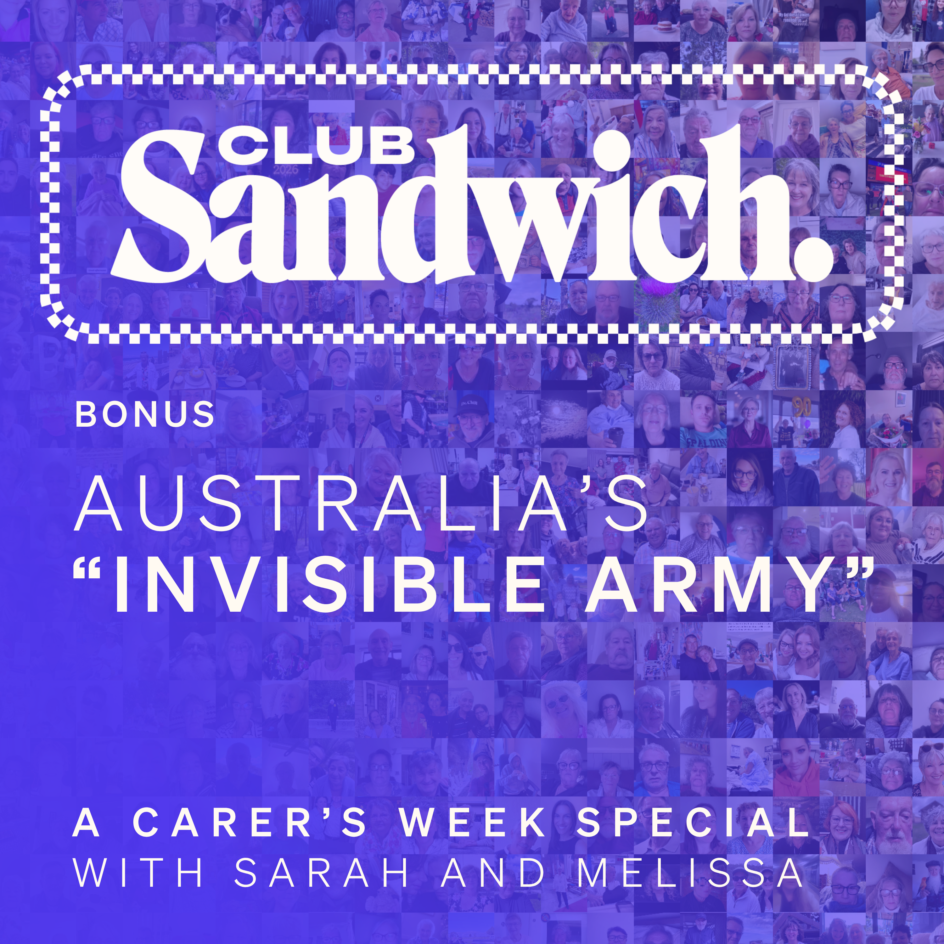 Making the 'invisible army' seen | Carer's Week with Melissa Reader | Club Sandwich