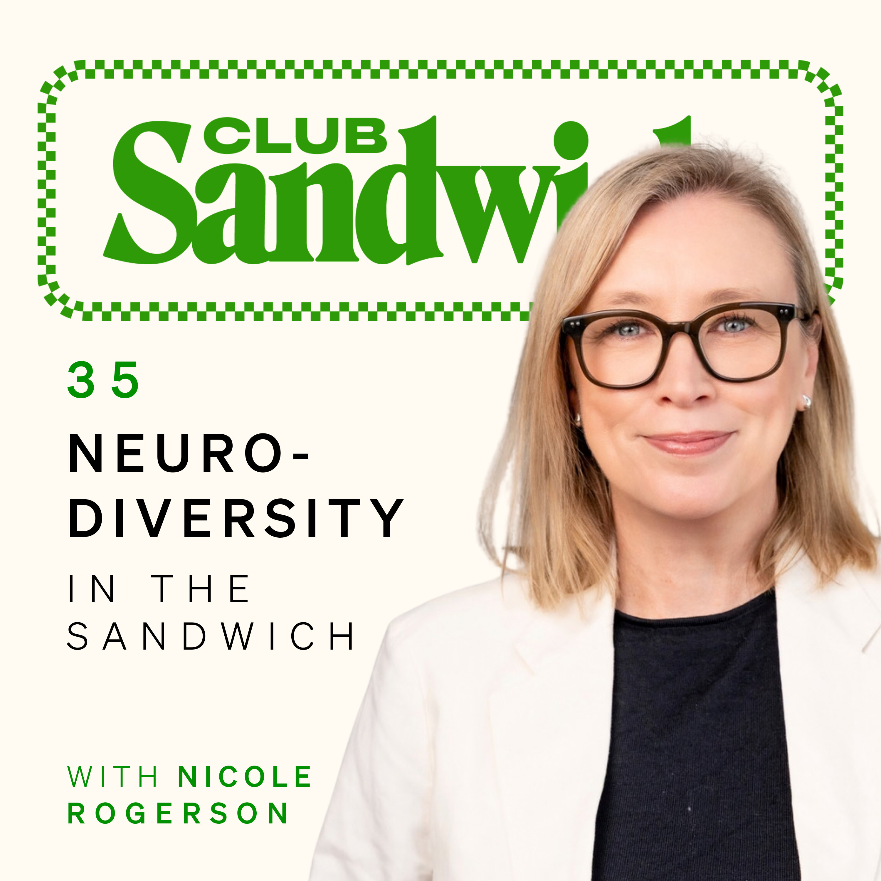 Neurodiversity in the Sandwich | Nicole Rogerson, CEO of Autism Australia | Club Sandwich