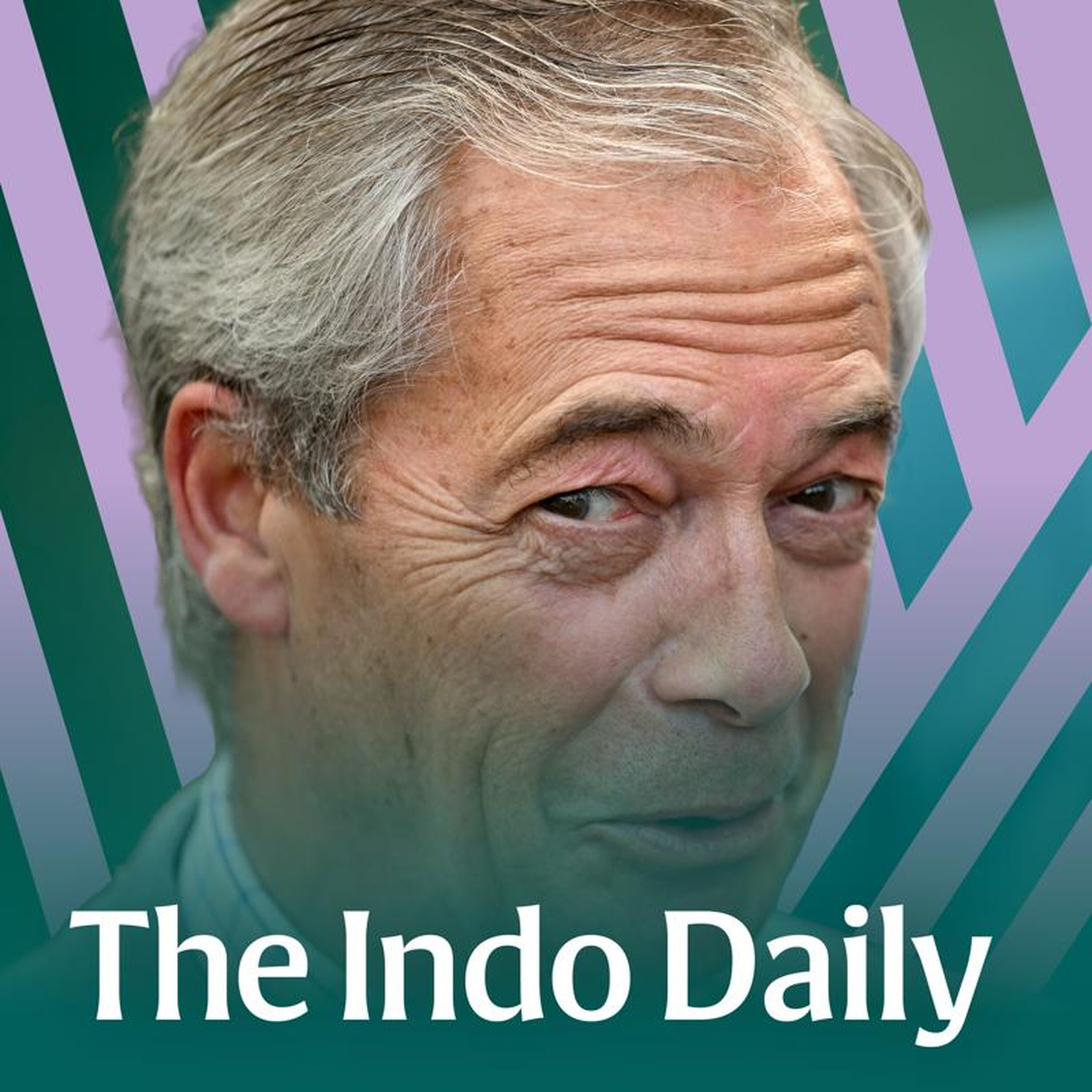 Could Nigel Farage lead the charge for a united Ireland? episode artwork